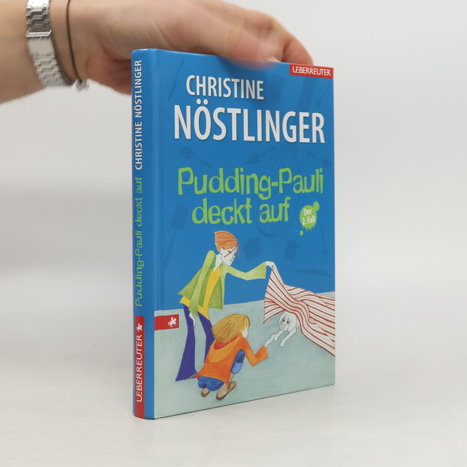 Christine Nöstlinger Pudding-Pauli deckt auf