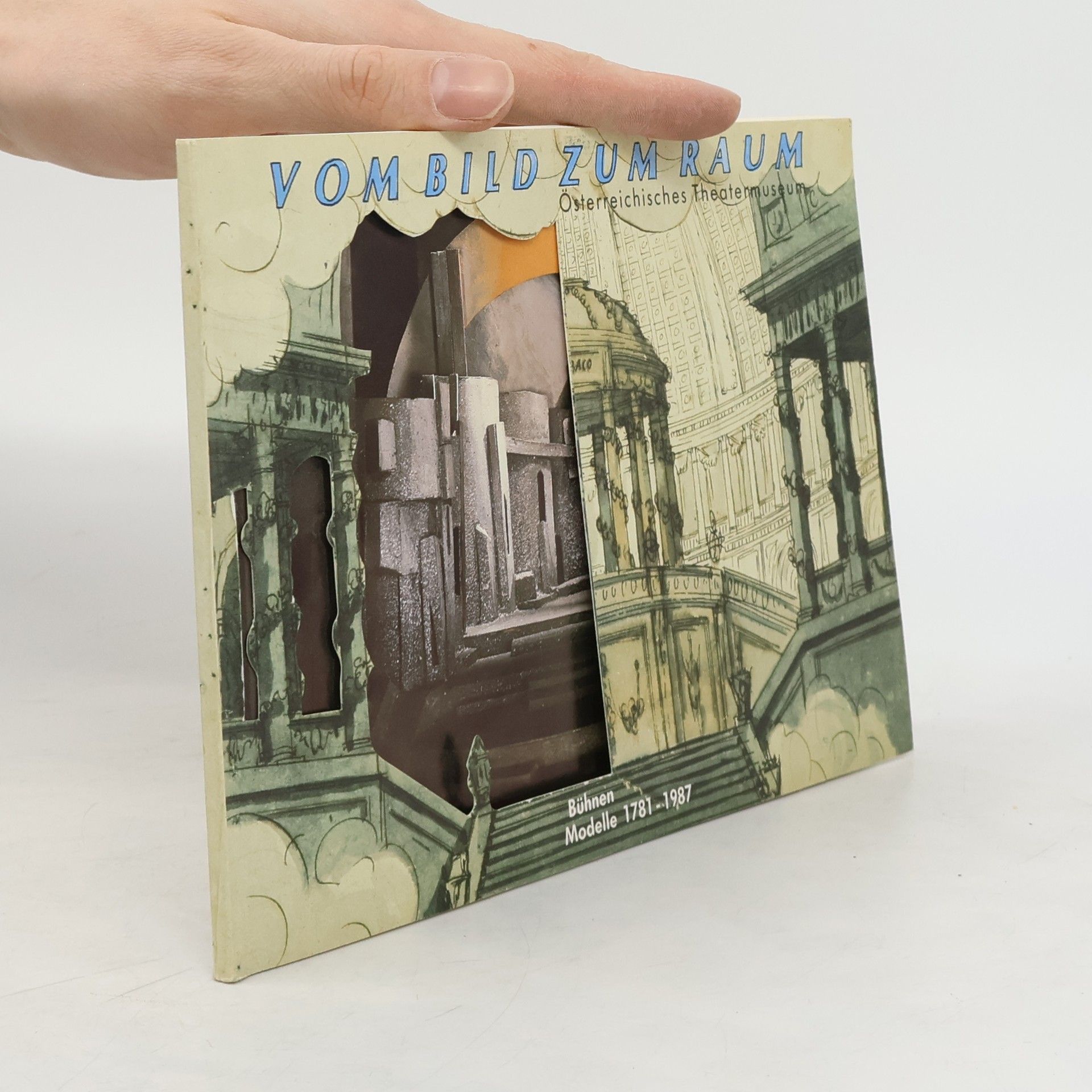 AA.VV. Vom Bild zum Raum. Österreichisches Theatermuseum