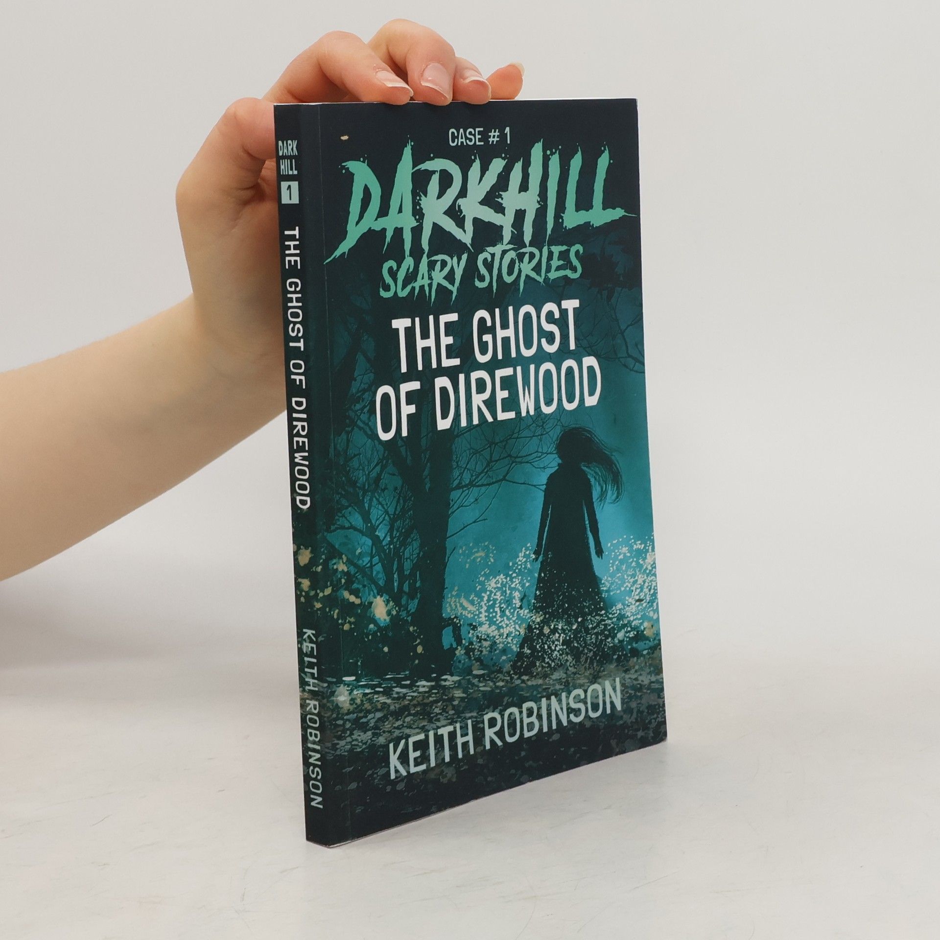 Keith Robinson Darkhill Scary Stories 1