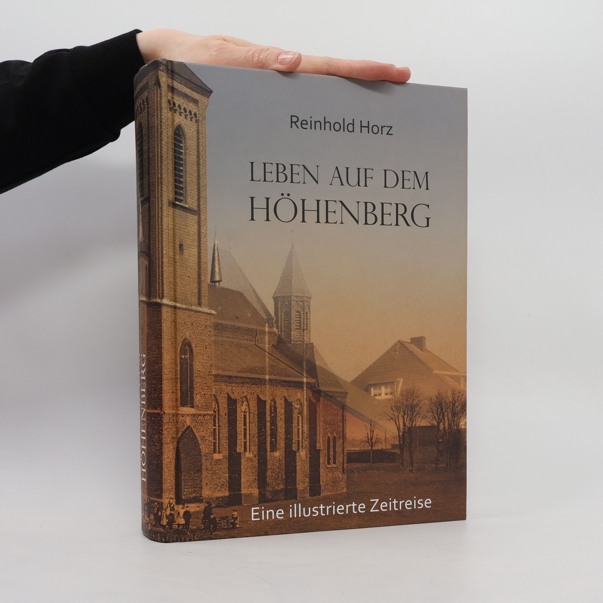 Reinhold Horz Leben auf dem Höhenberg