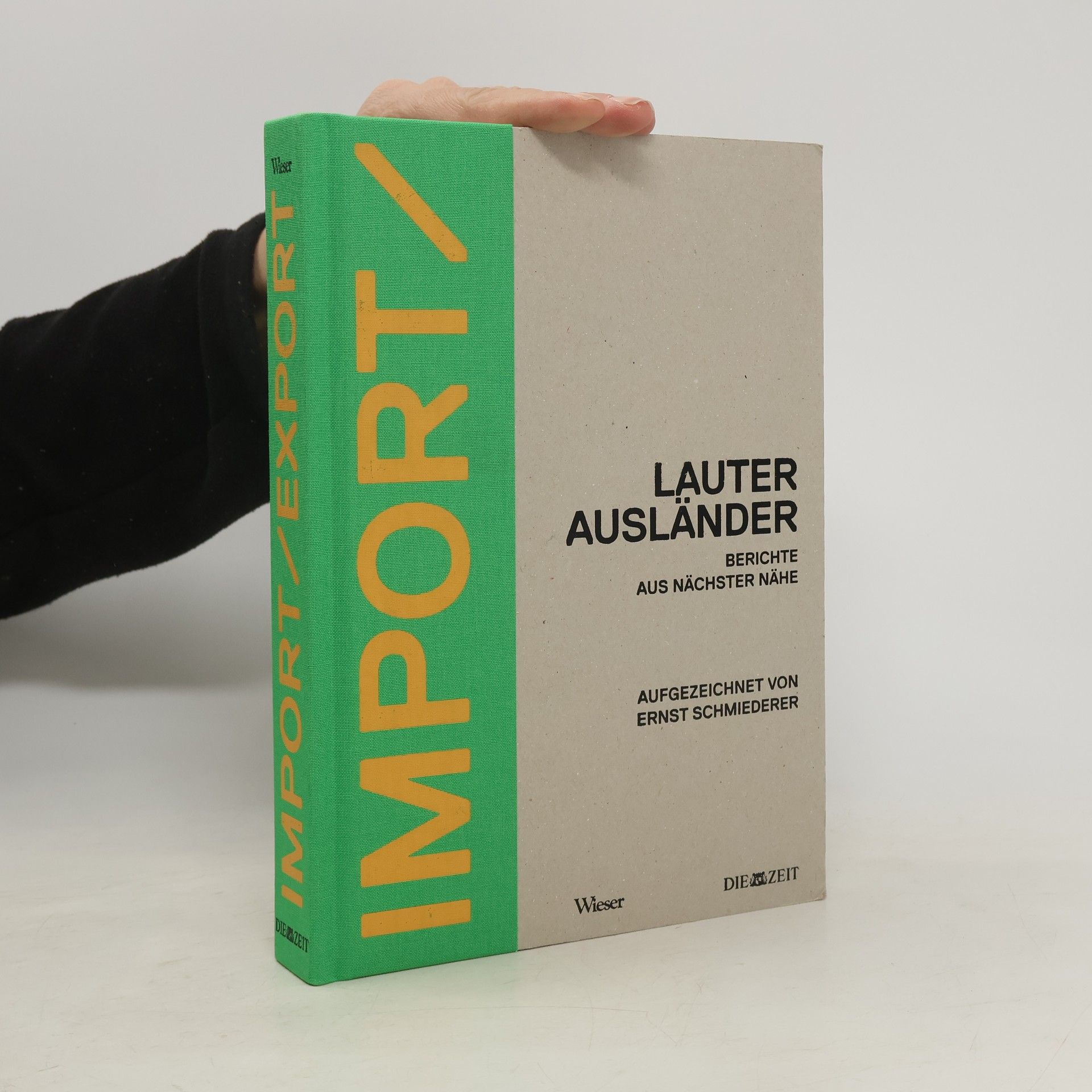 Ernst Schmiederer Lauter Ausländer