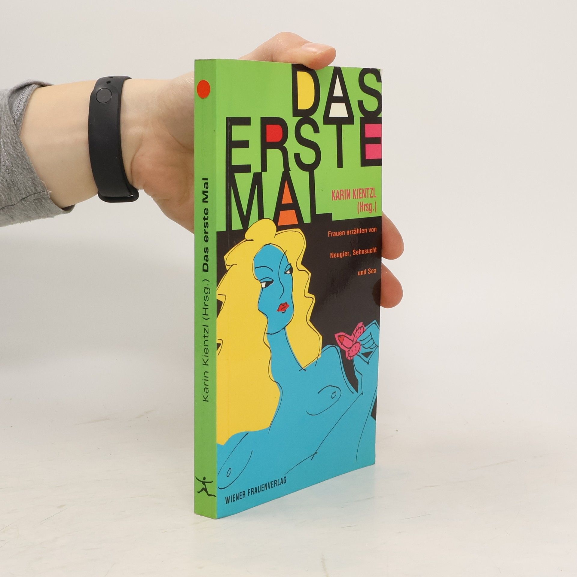 Karin Kientzl Das erste Mal