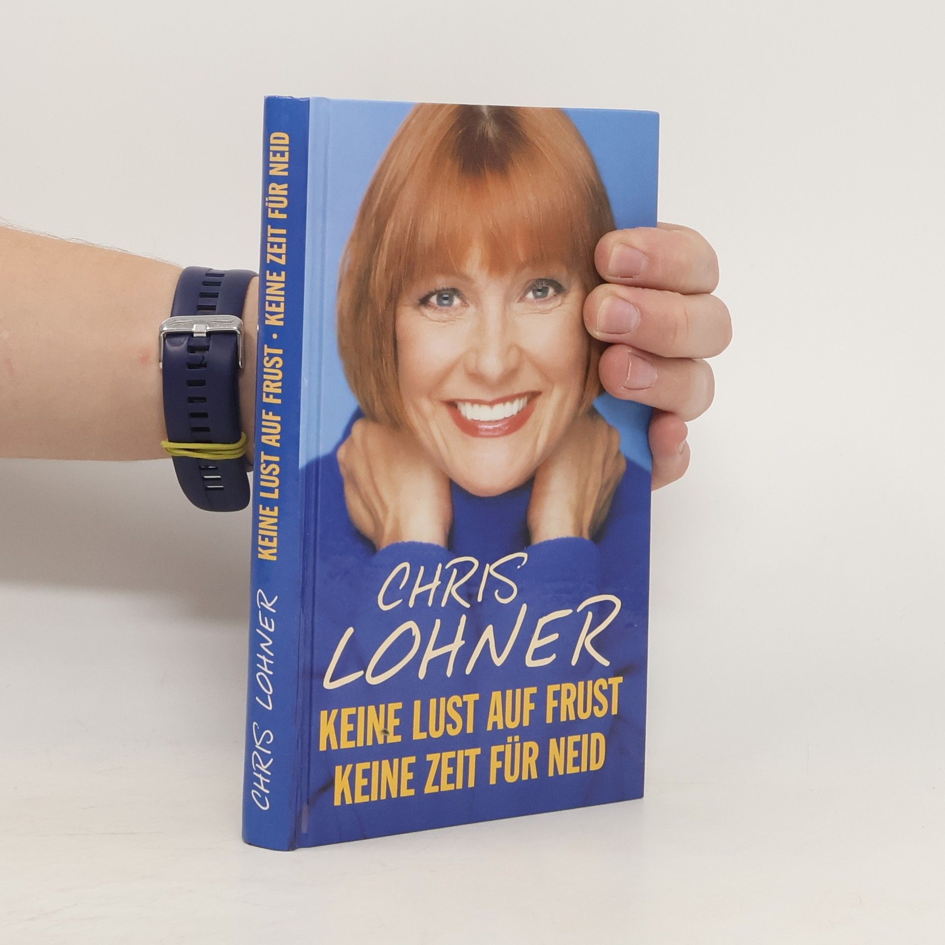 Chris Lohner Keine Lust auf Frust keine Zeit für Neid