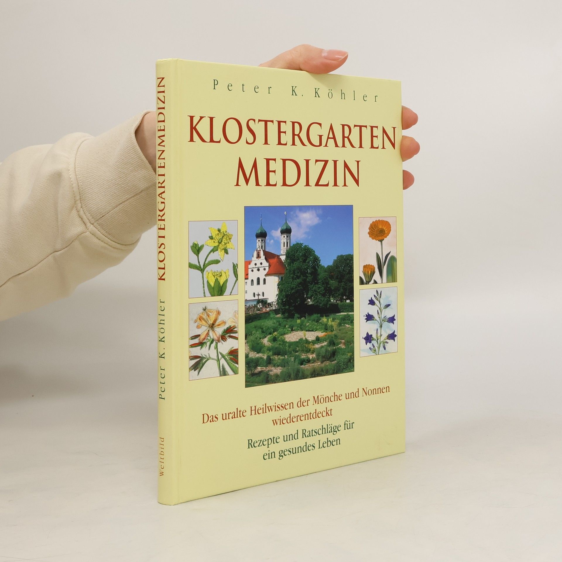Peter K. Köhler Klostergarten-Medizin