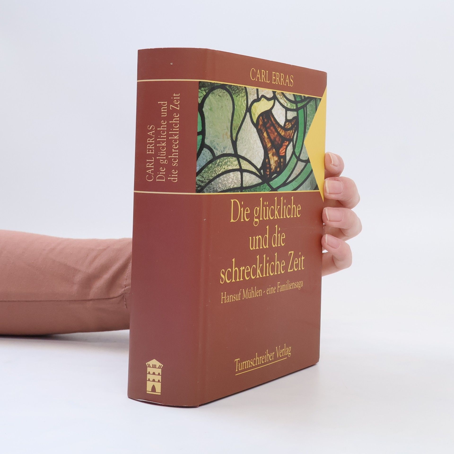 Carl Erras Die glückliche und die schreckliche Zeit