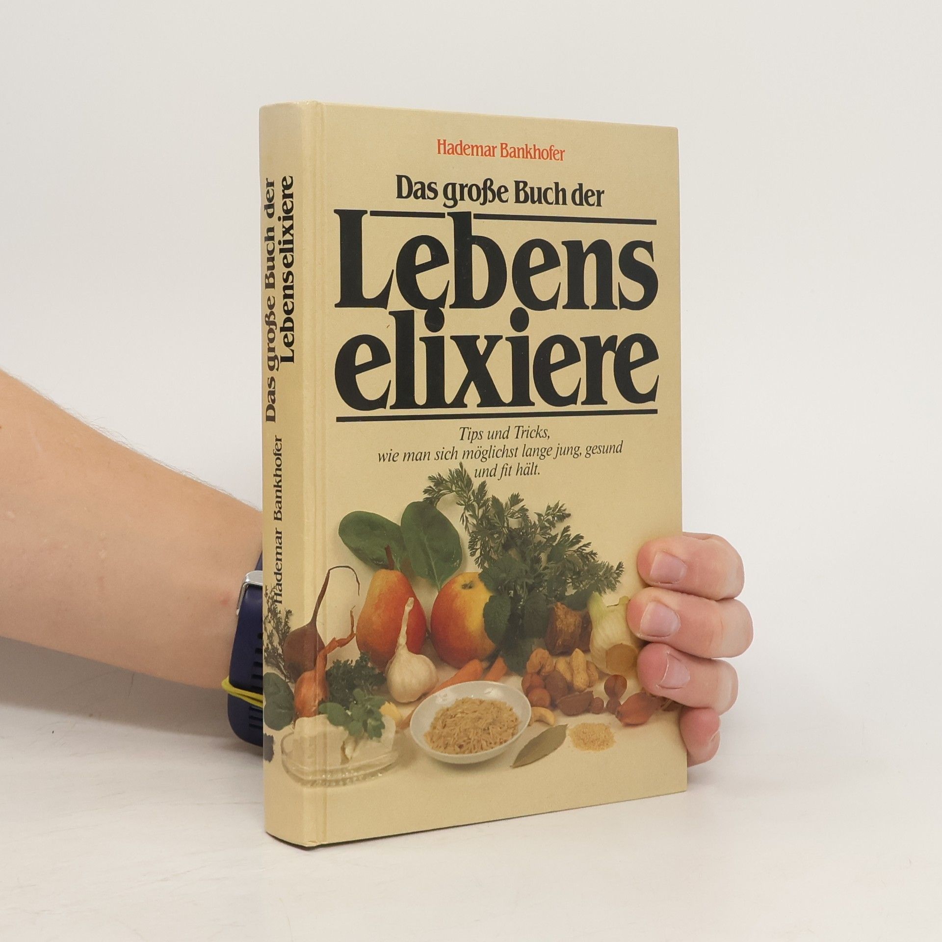 Hademar Bankhofer Das grosse Buch der Lebenselixiere