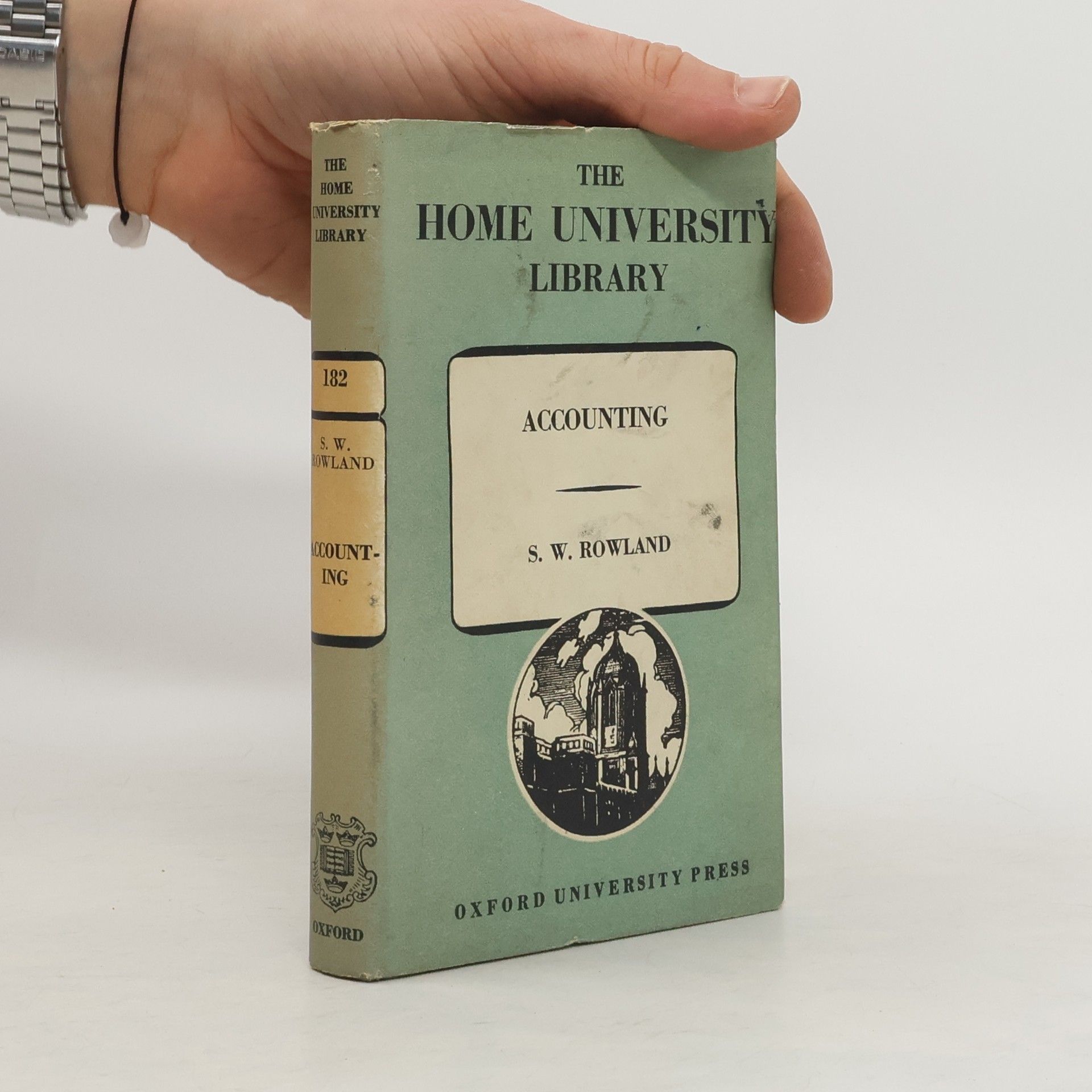 S. W. Rowland The Home University Library. Accounting