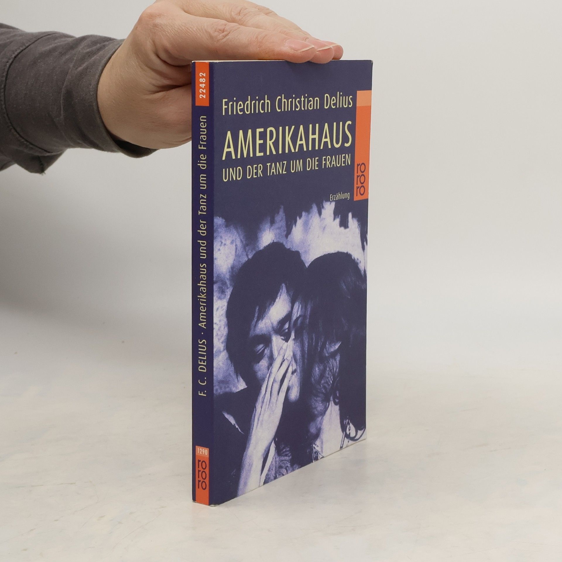 Friedrich Christian Delius Amerikahaus und der Tanz um die Frauen