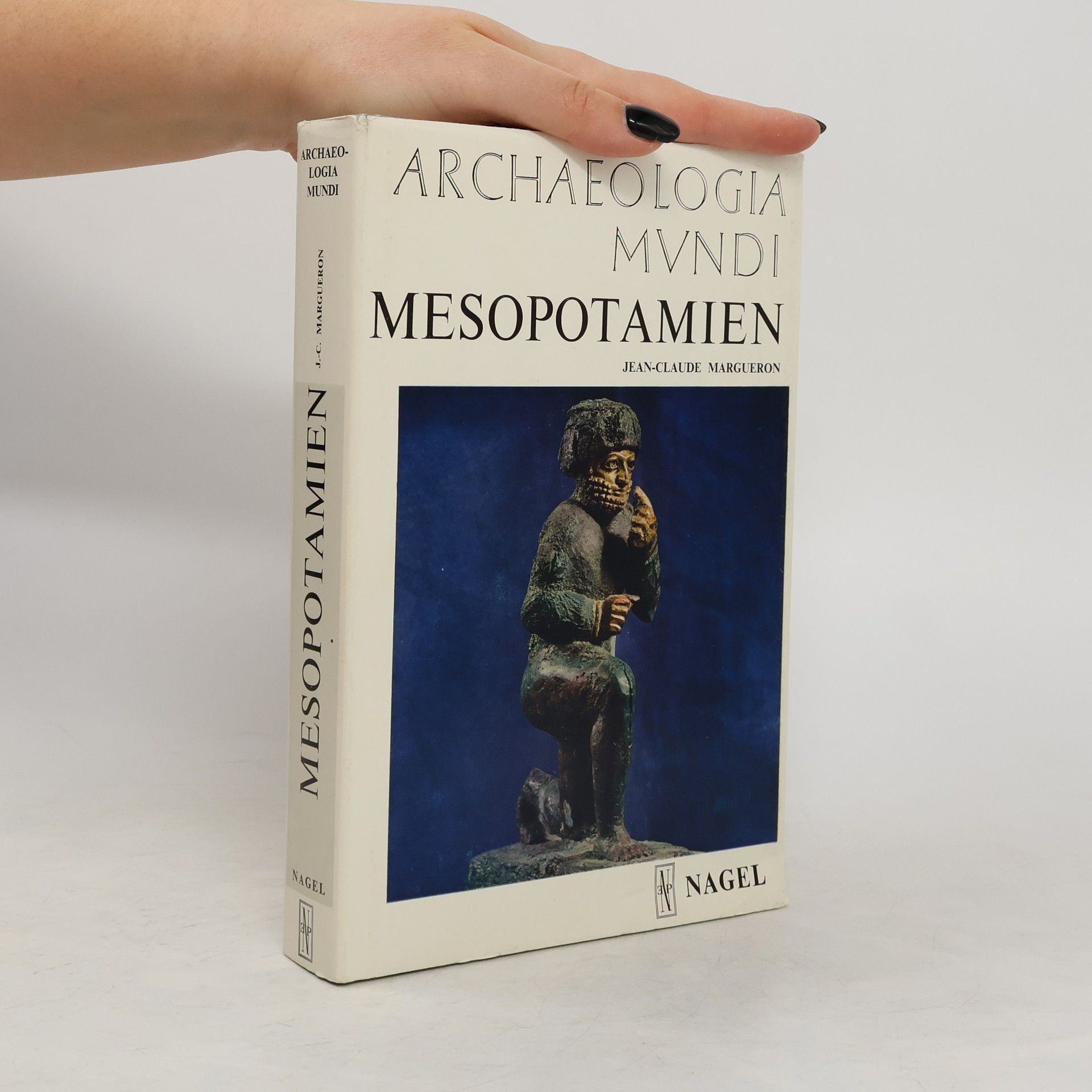 J. C. Margueron Archaeologia Mundi. Mesopotamien