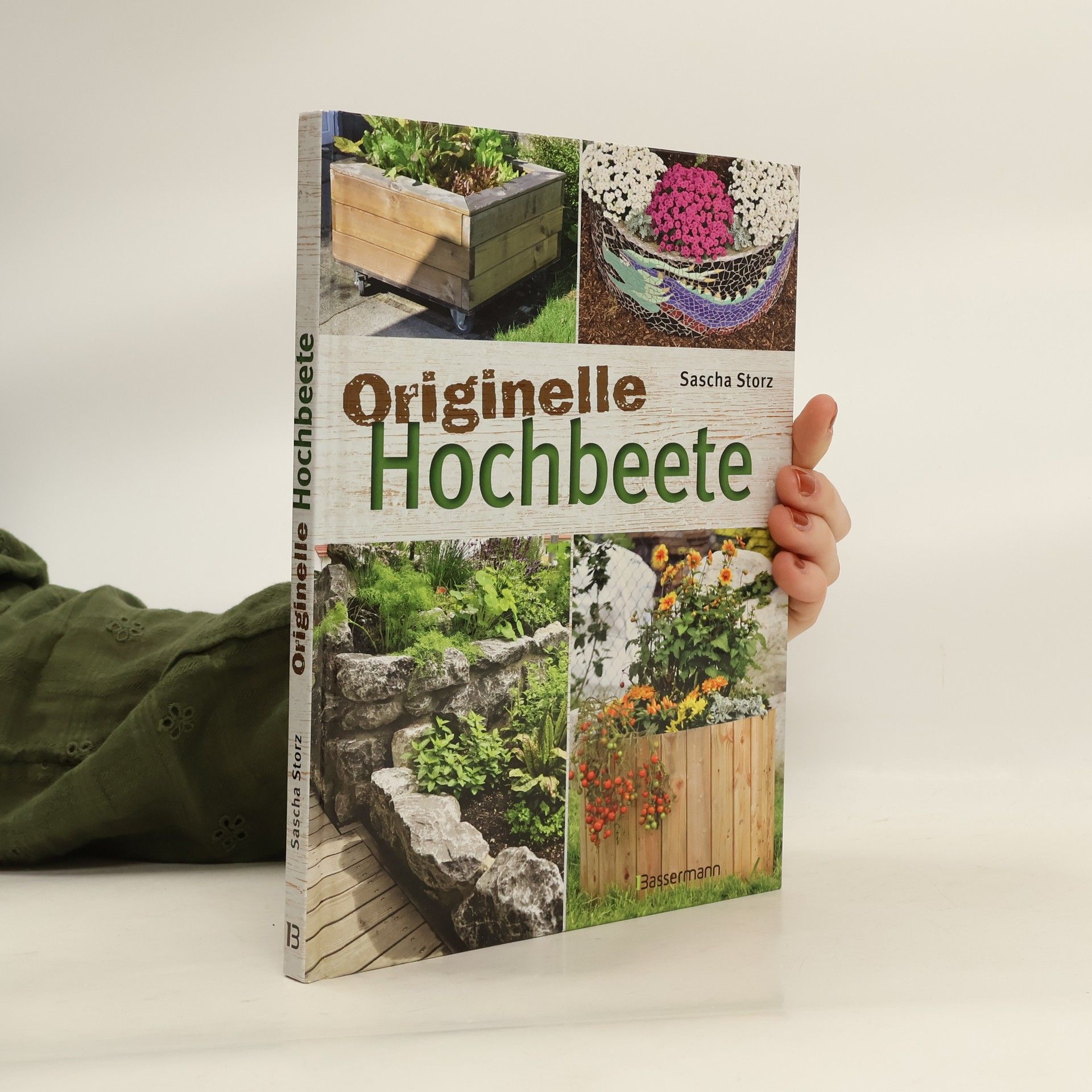 Sascha Storz Originelle Hochbeete