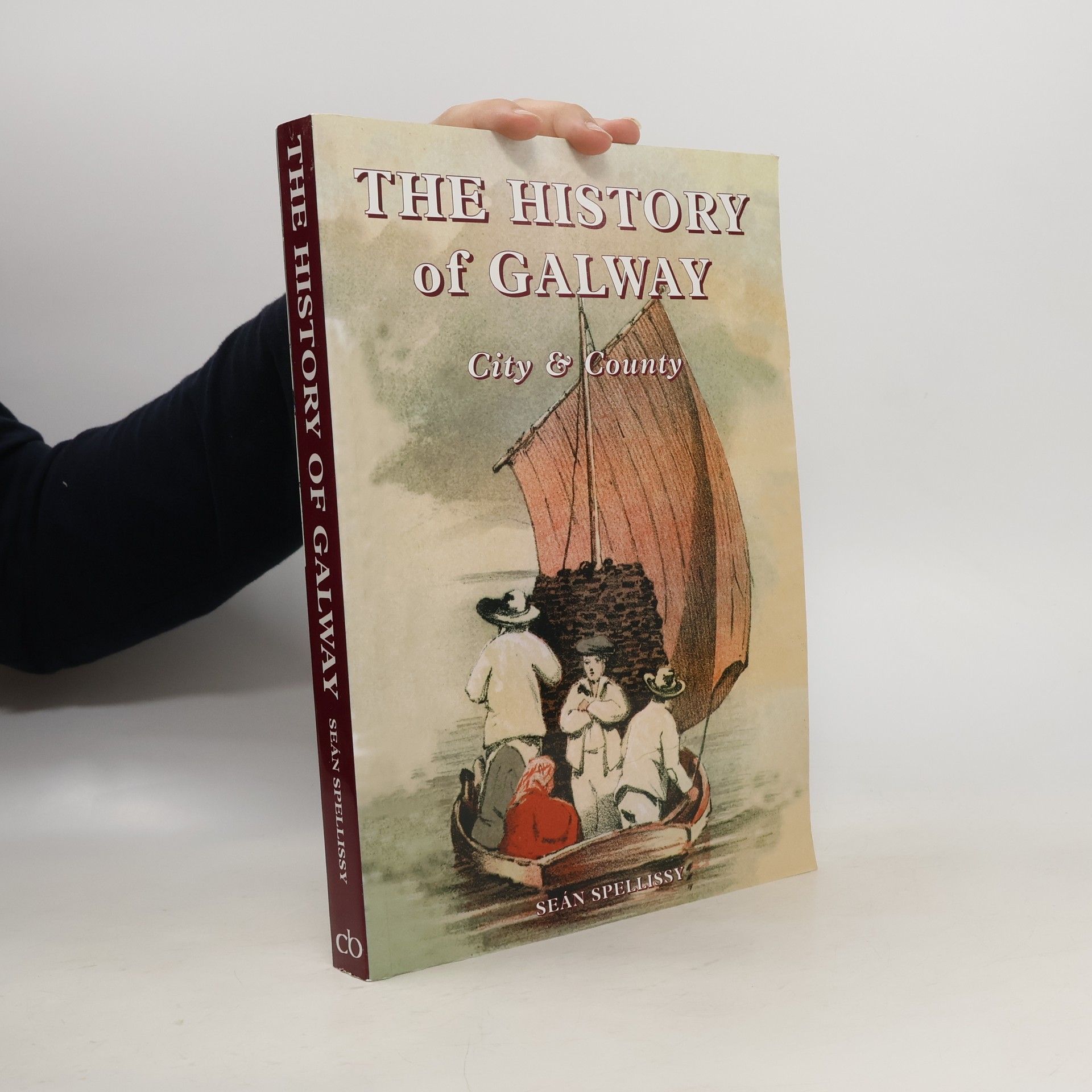 Seán Spellissy The History of Galway