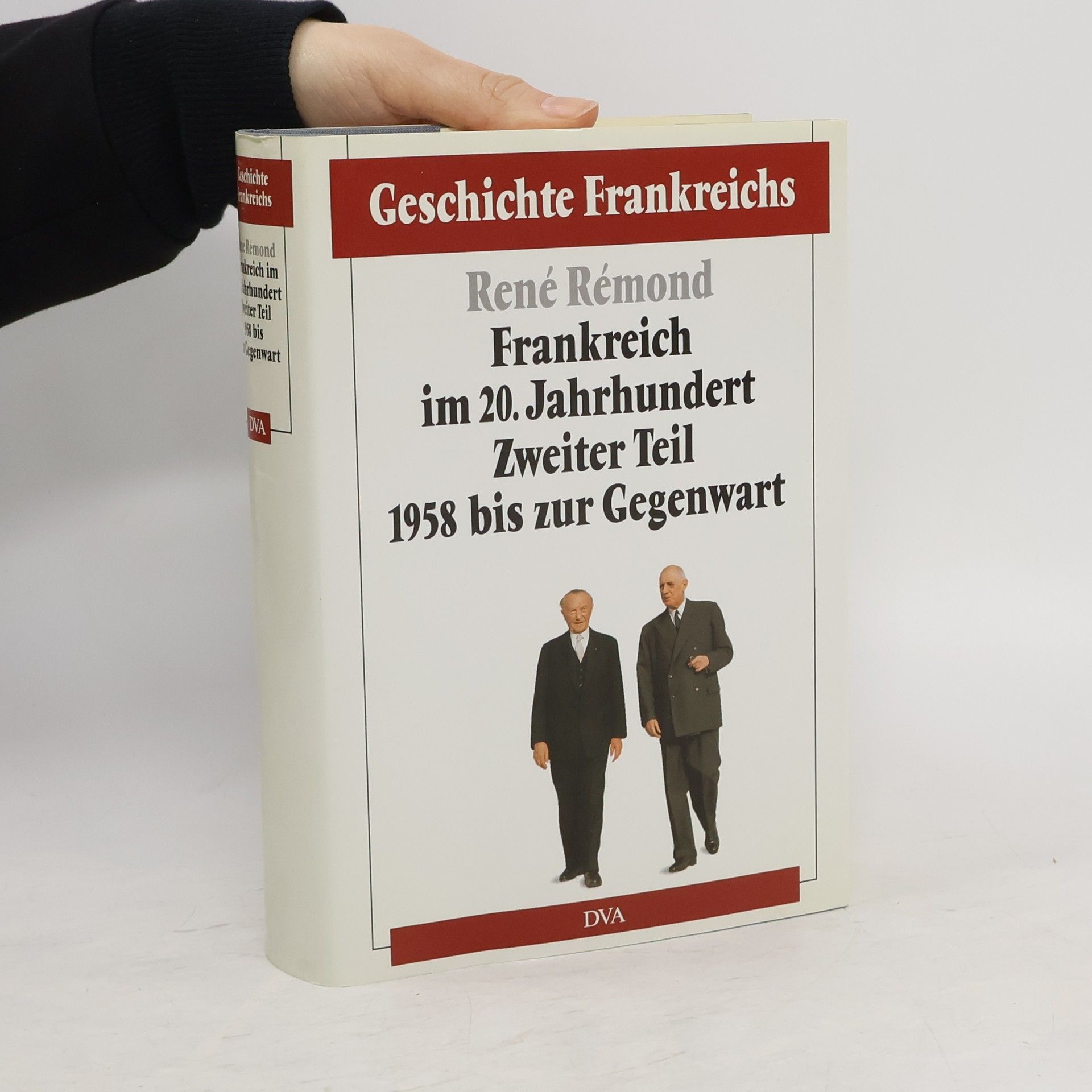 René Rémond Frankreich im 20. Jahrhundert Zweiter Teil 1958 bis zur Gegenwart