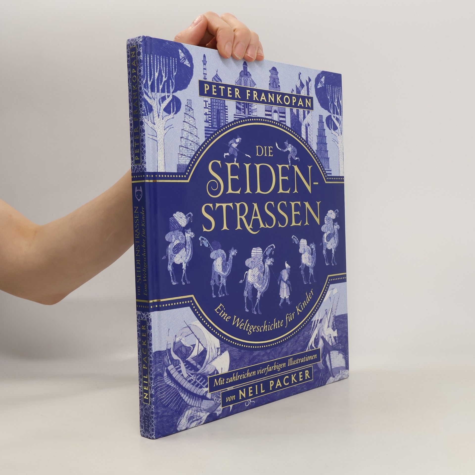 Peter Frankopan Die Seidenstraßen