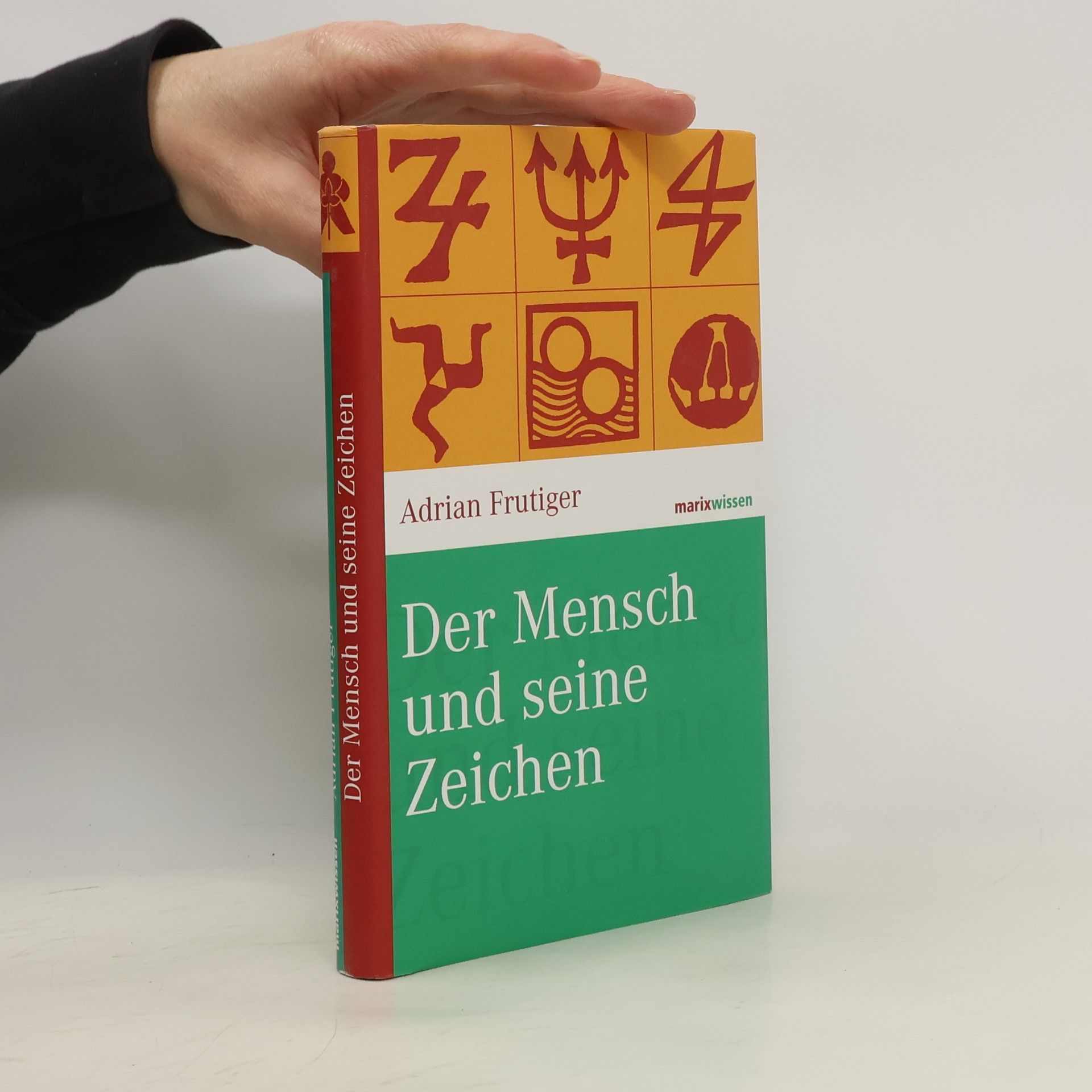Adrian Frutiger Der Mensch und seine Zeichen