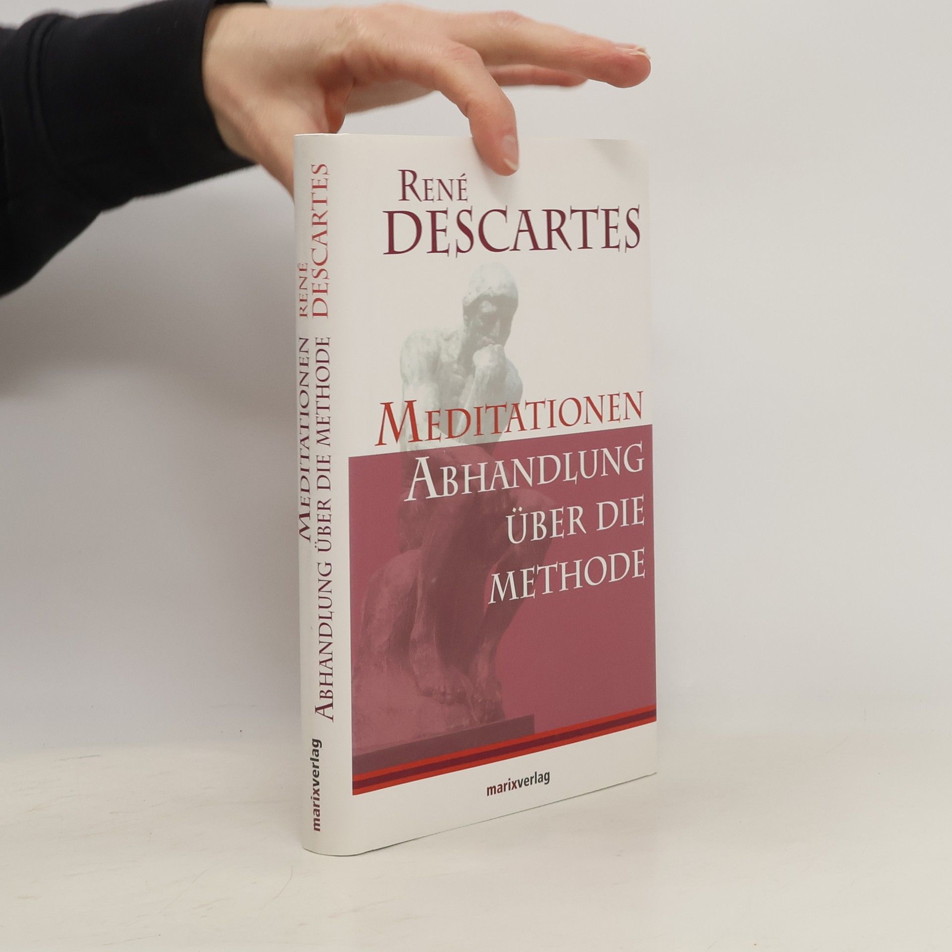 René Descartes Abhandlung über die Methode, die Vernunft richtig zu gebrauchen