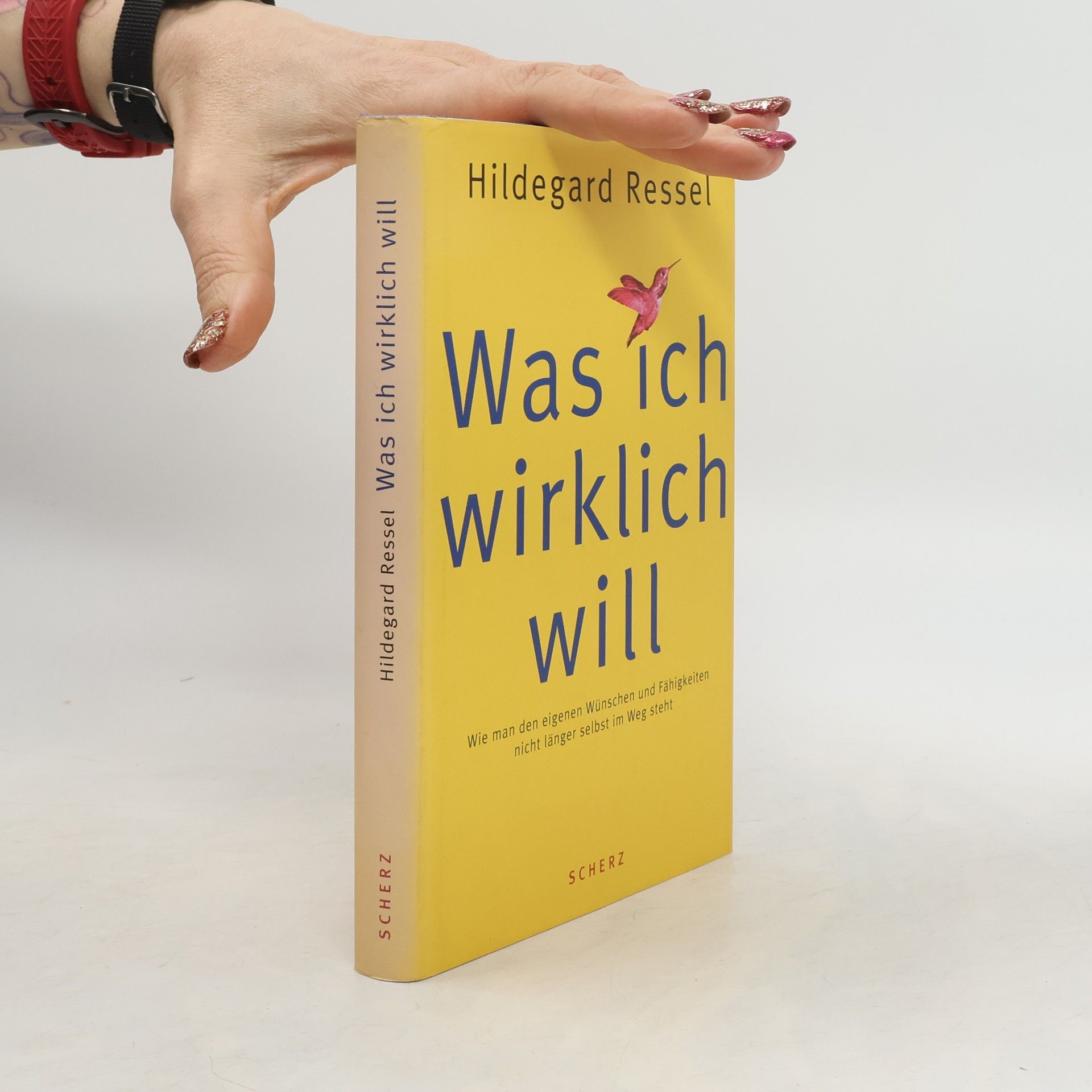 Hildegard Ressel Was ich wirklich will