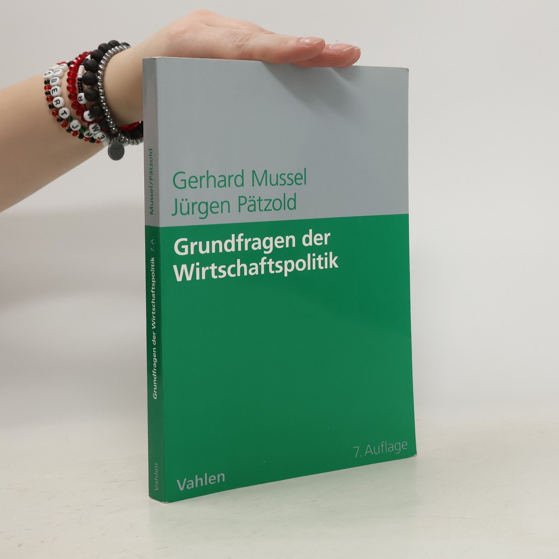 Gerhard Mussel Grundfragen der Wirtschaftspolitik