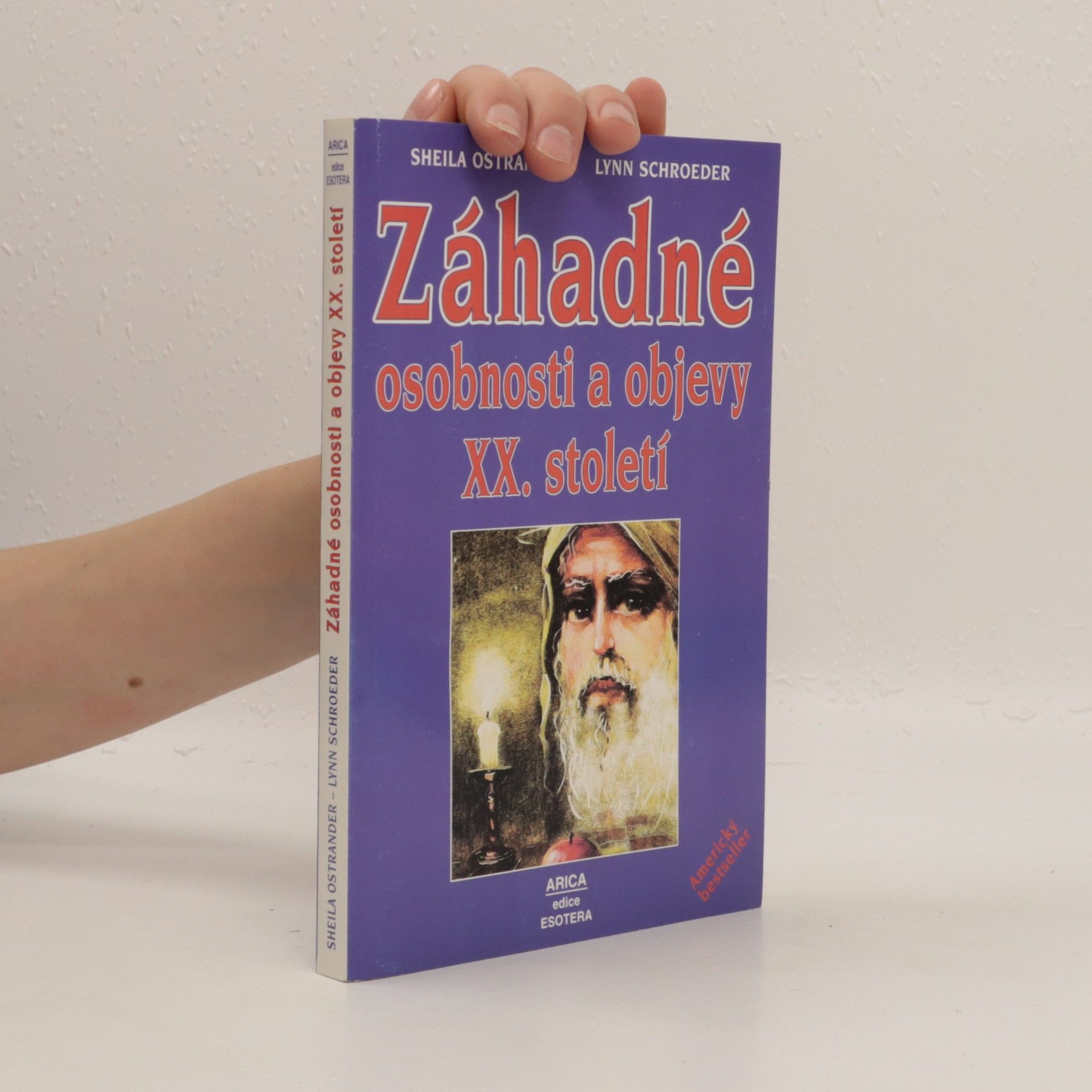 Sheila Ostrander Záhadné osobnosti a objevy XX. století