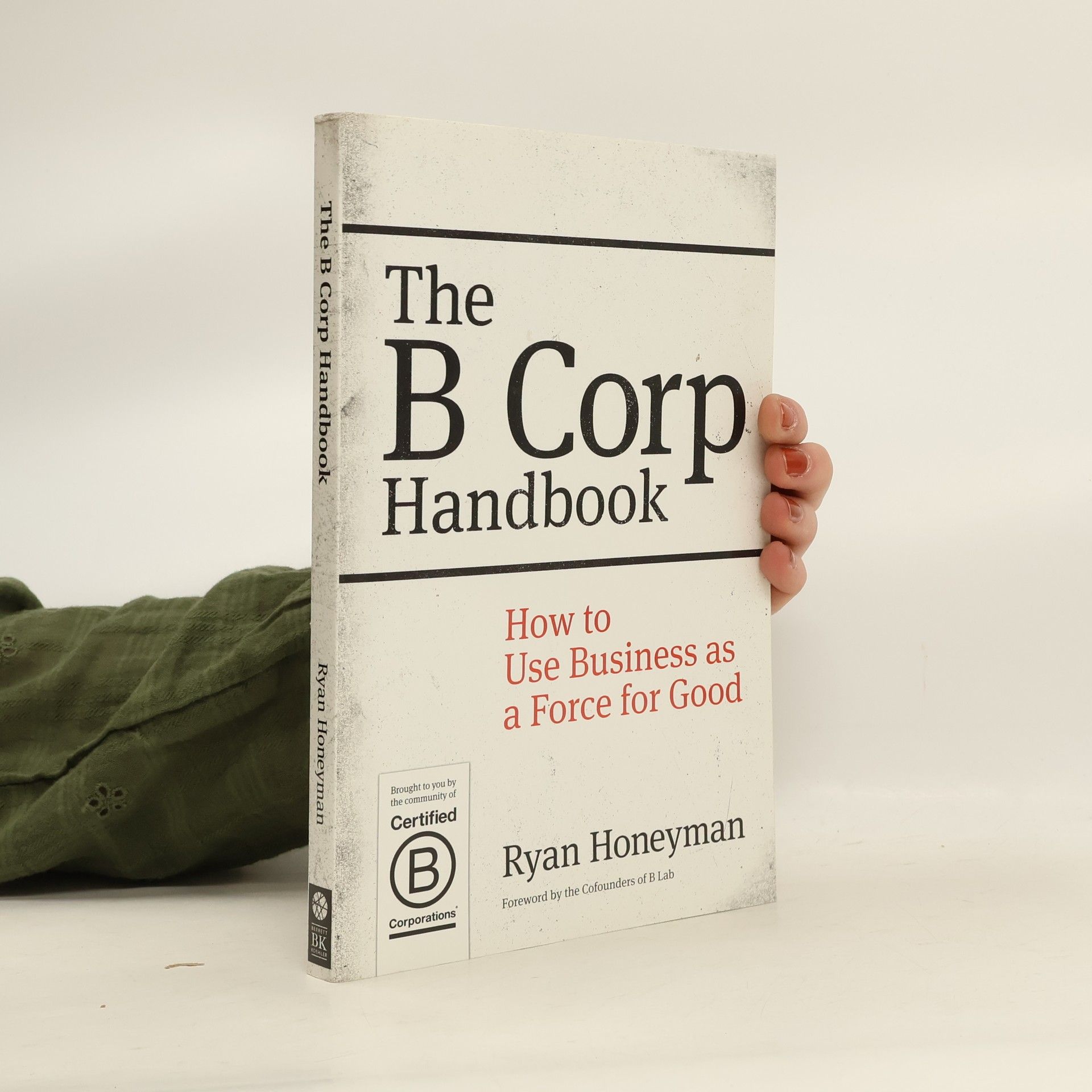 Ryan Honeyman The B Corp Handbook