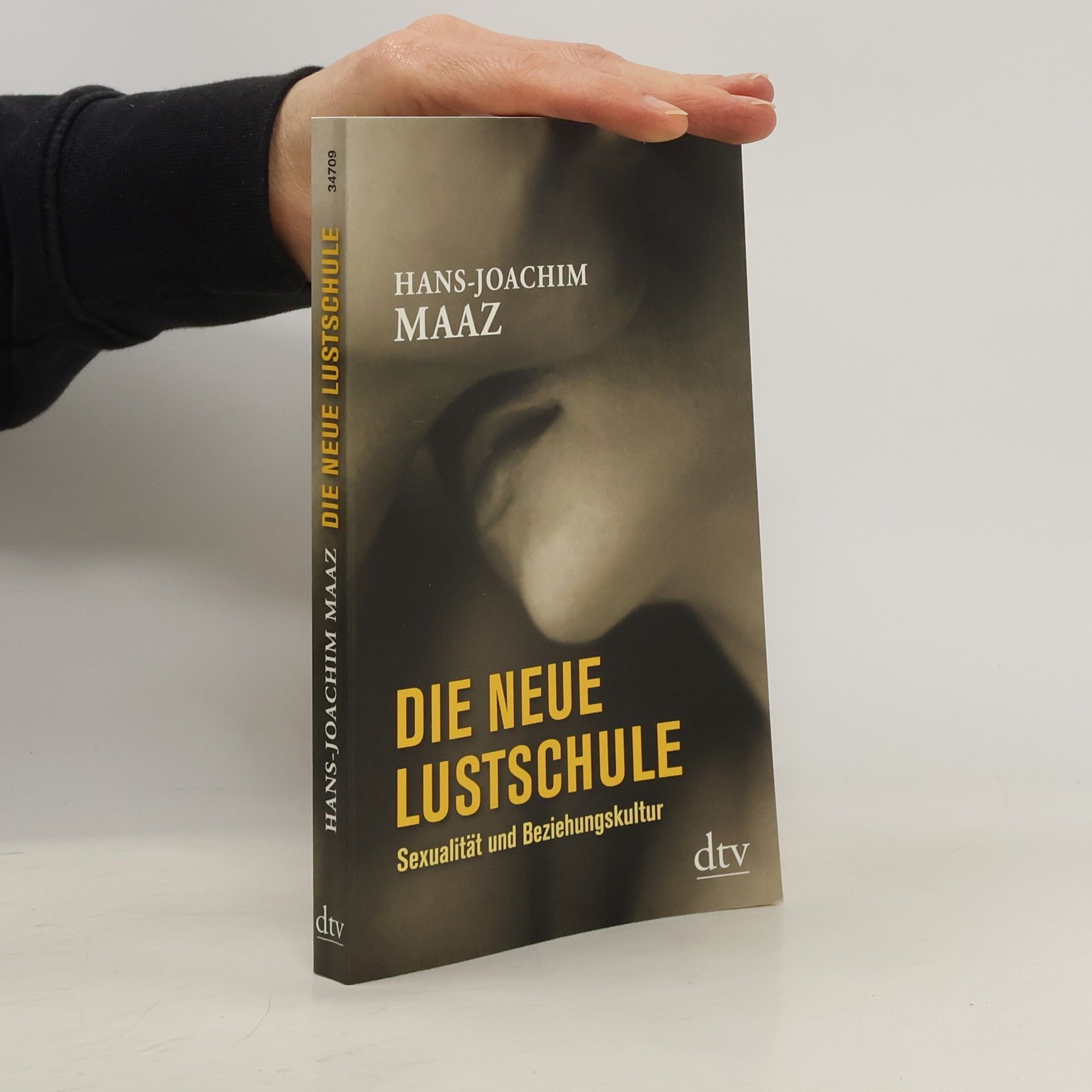Hans-Joachim Maaz Die neue Lustschule