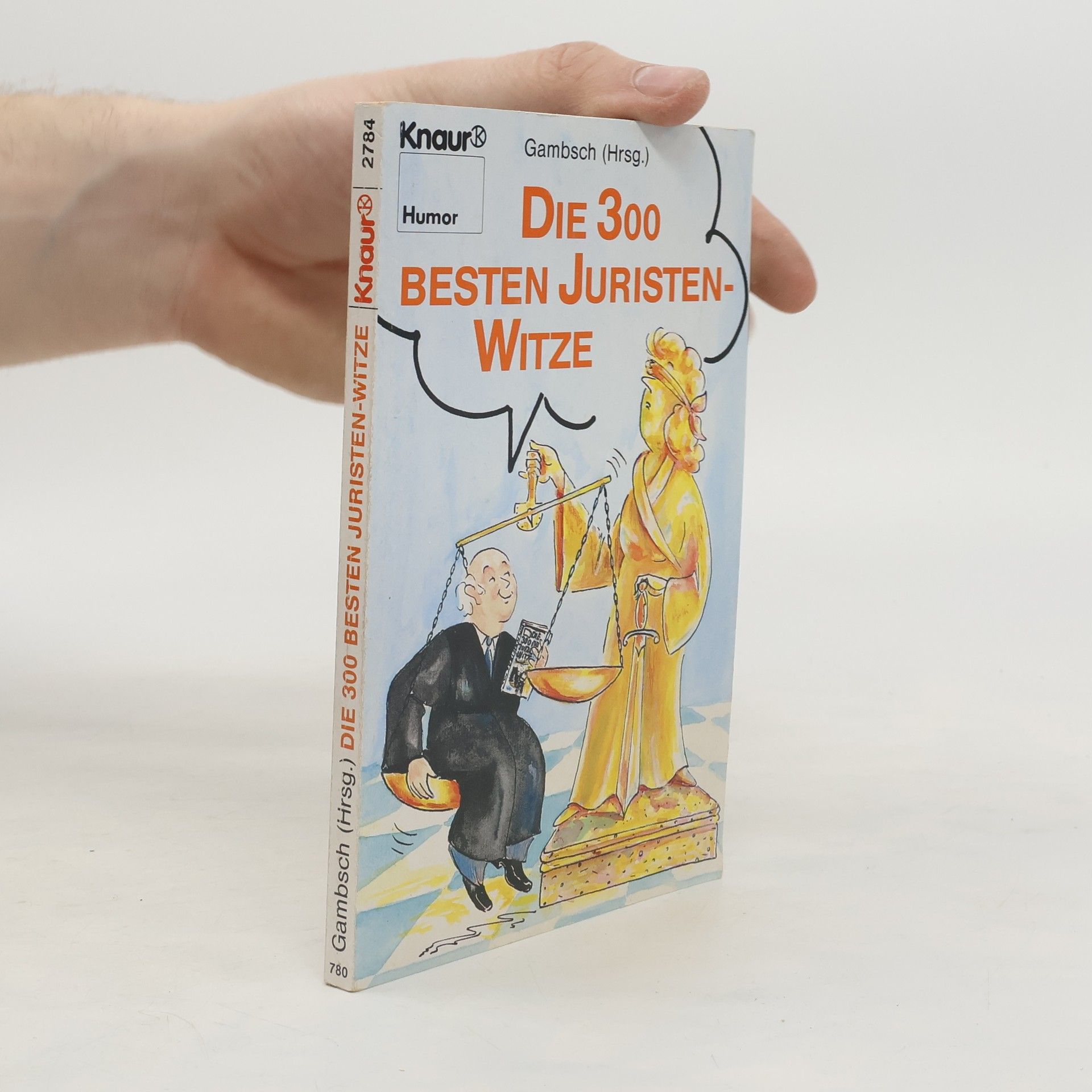 AA.VV. Die 300 besten Juristen-Witze