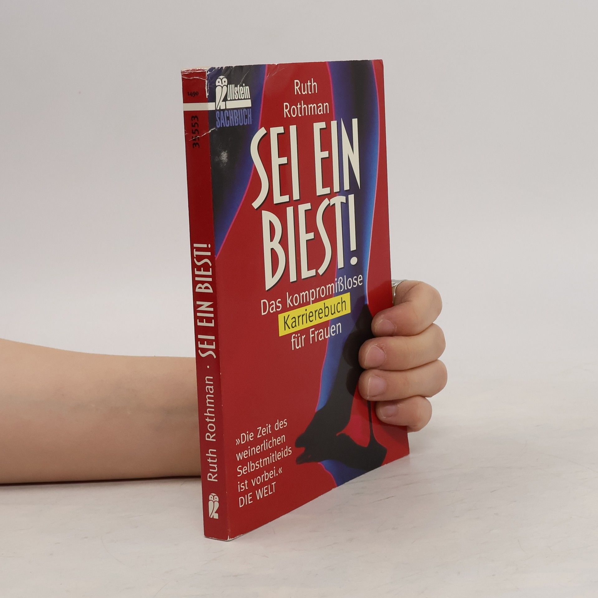 Ruth Rothmann Sei ein Biest!