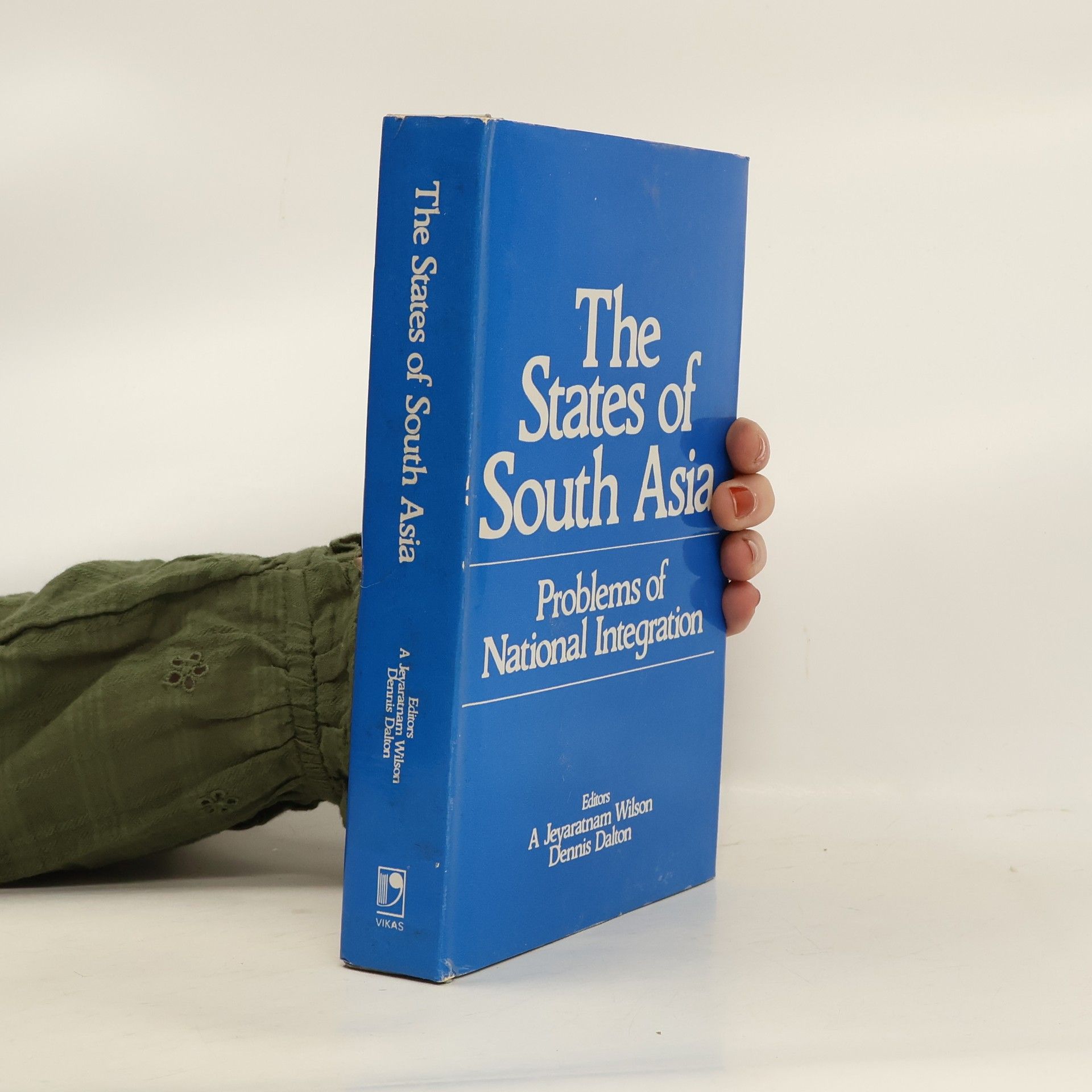 A. Jeyaratnam Wilson The States of South Asia
