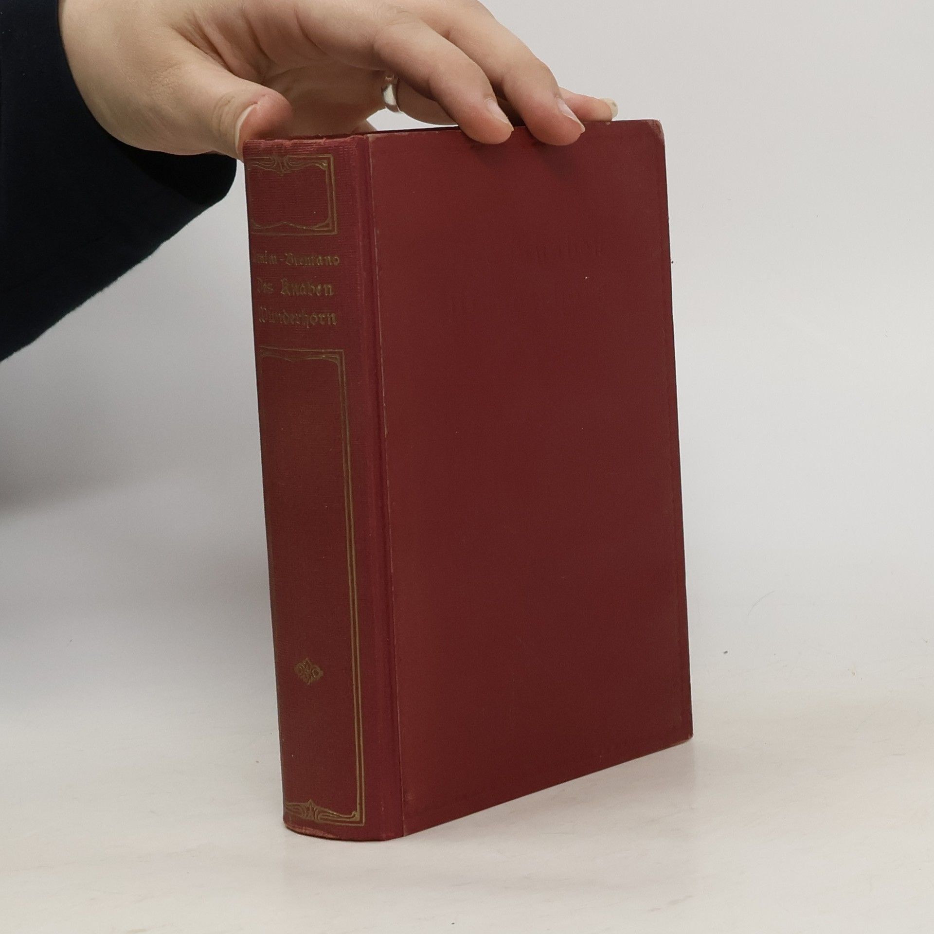 Clemens Brentano Des Knaben Wunderhorn. Reprint von 1806