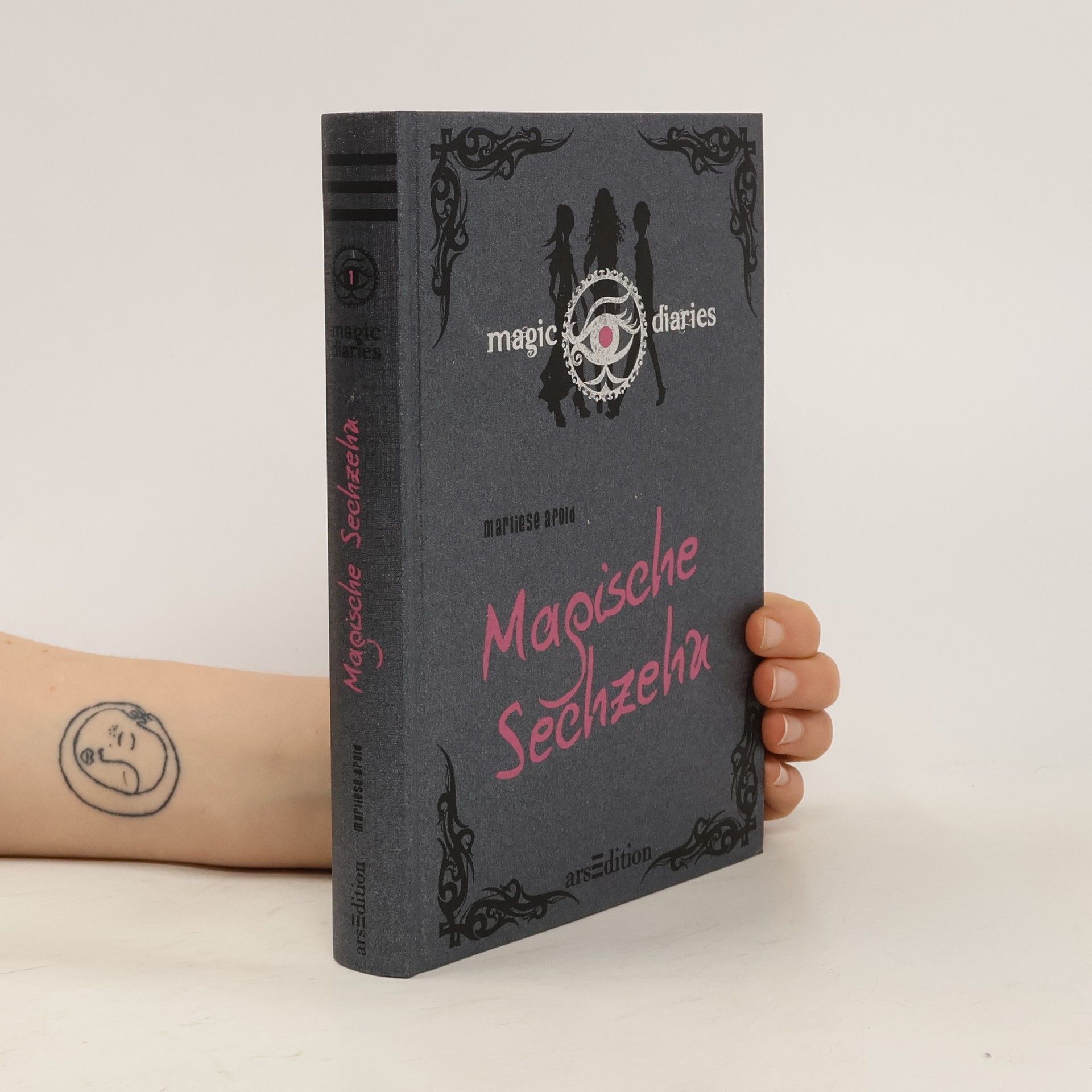 Marliese Arold Magic Diaries - Magische sechzehn. Band 1