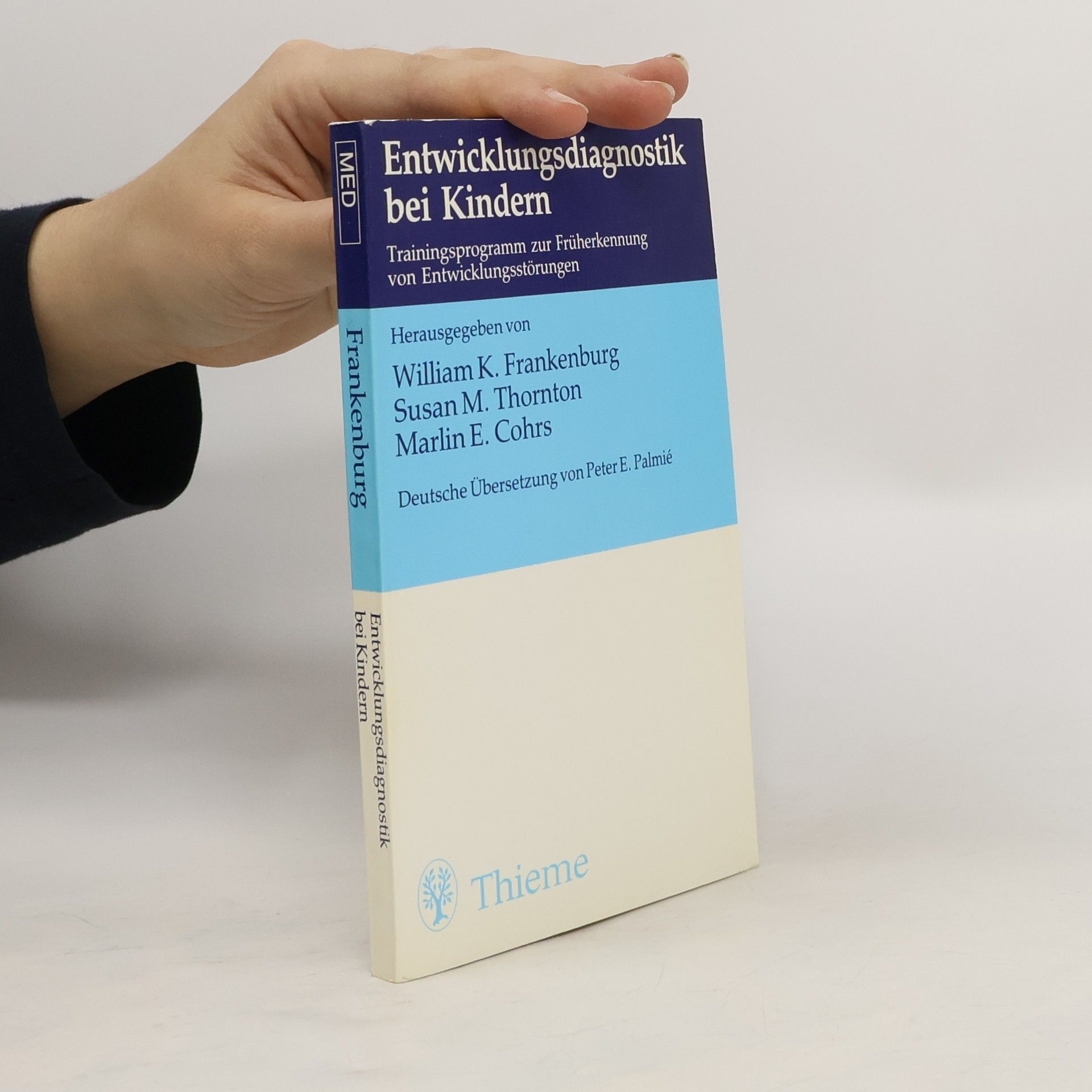 William K. Frankenburg Entwicklungsdiagnostik bei Kindern