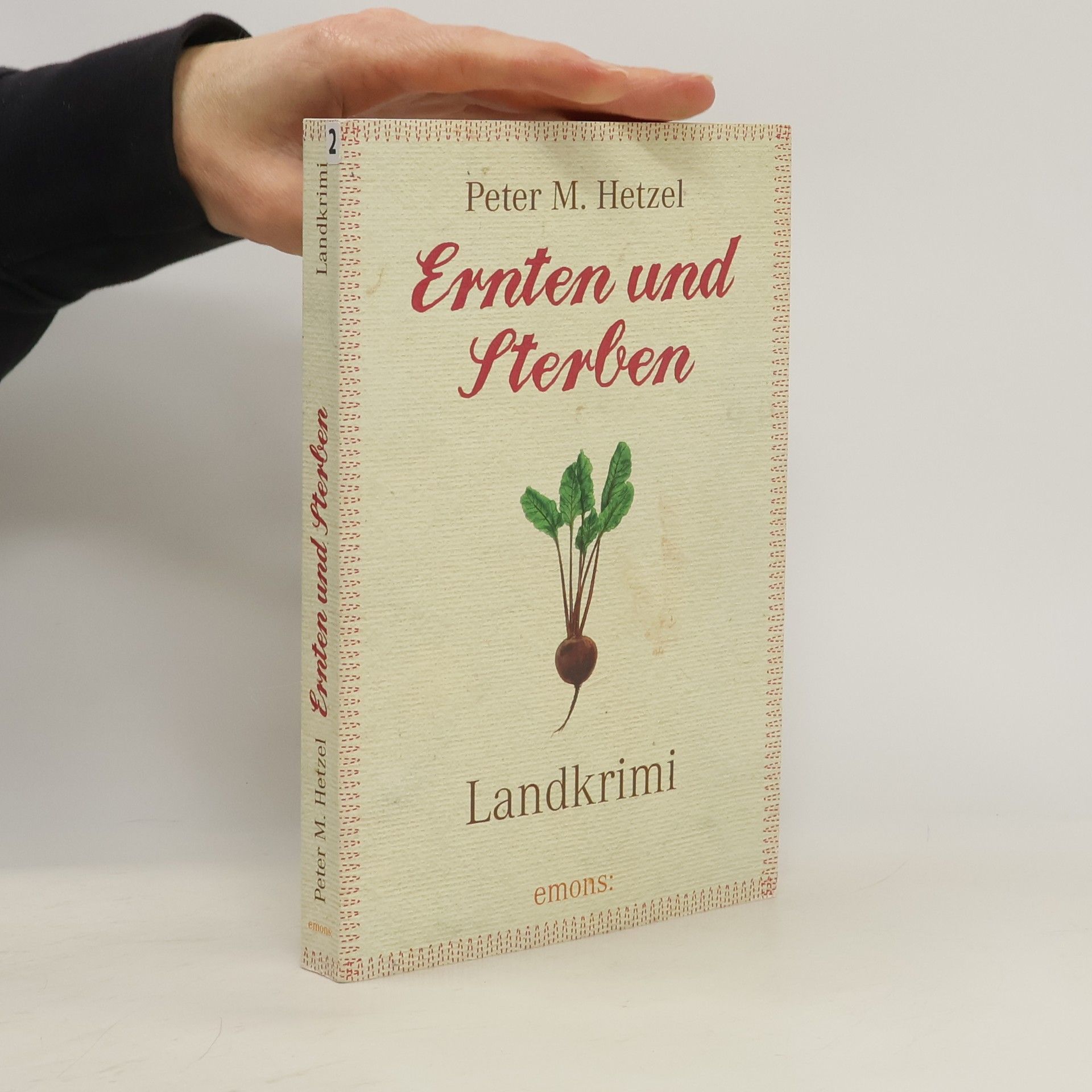 Peter M. Hetzel Ernten und Sterben