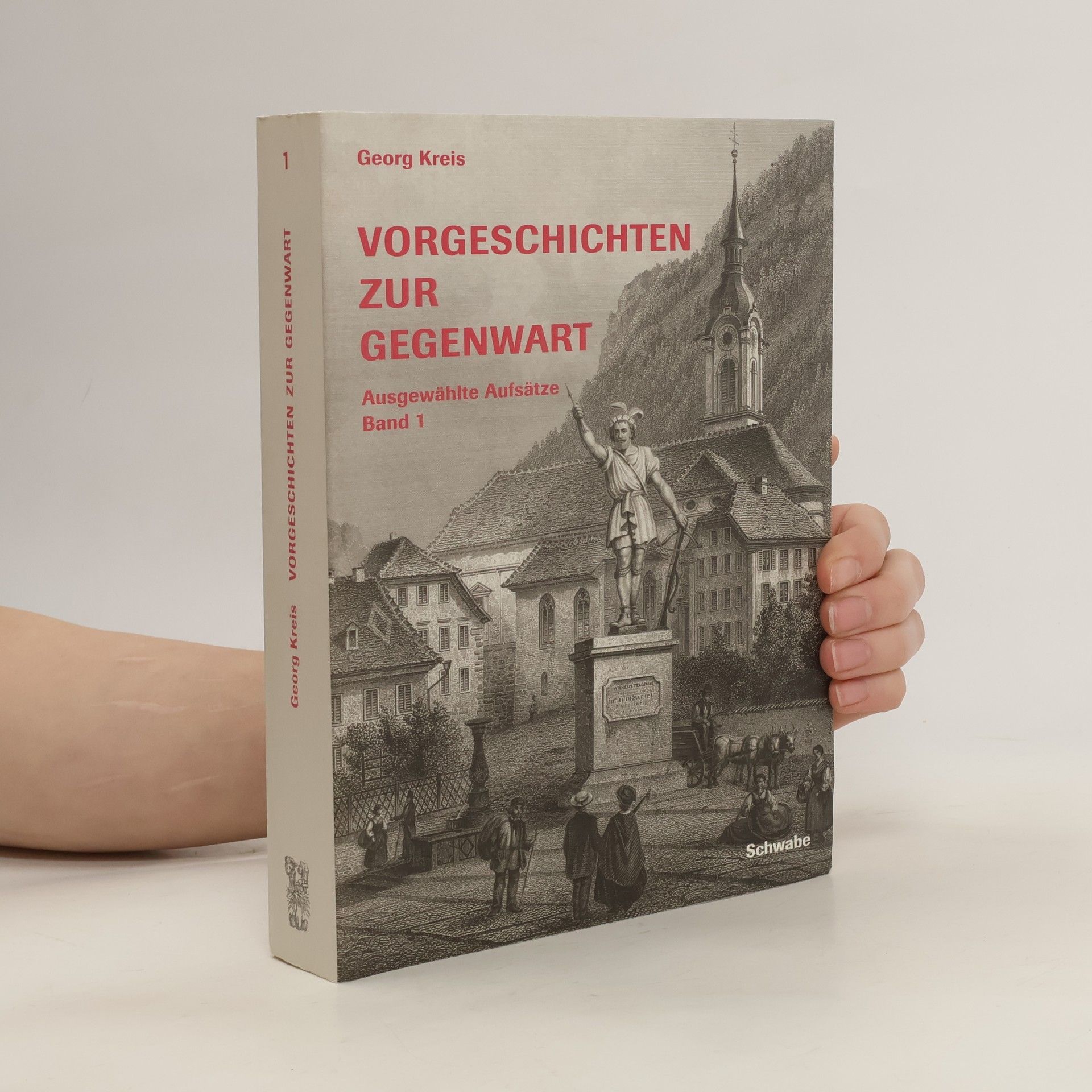 Georg Kreis Vorgeschichten zur Gegenwart