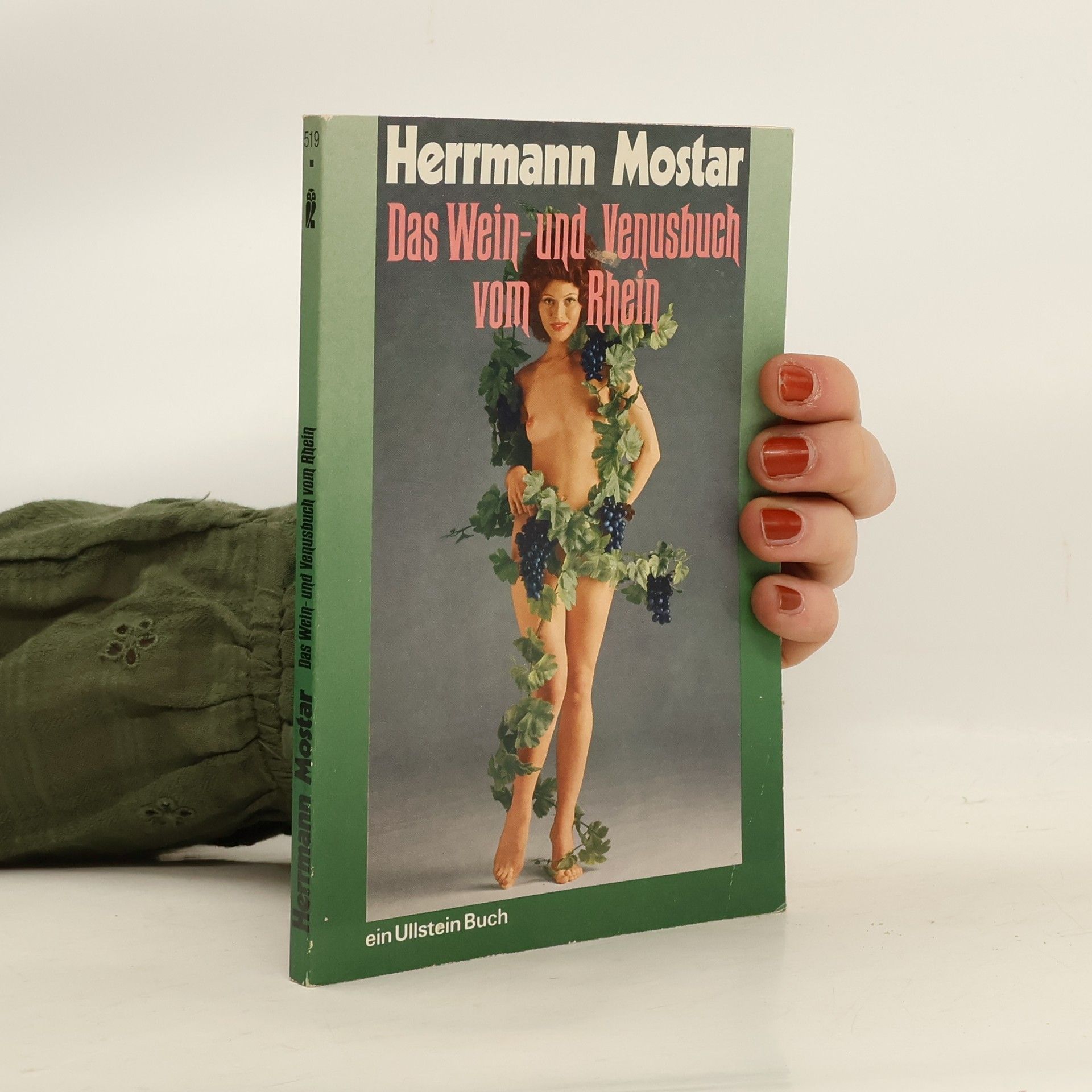 Herrmann Mostar Das Wein und Venusbuch vom Rhein