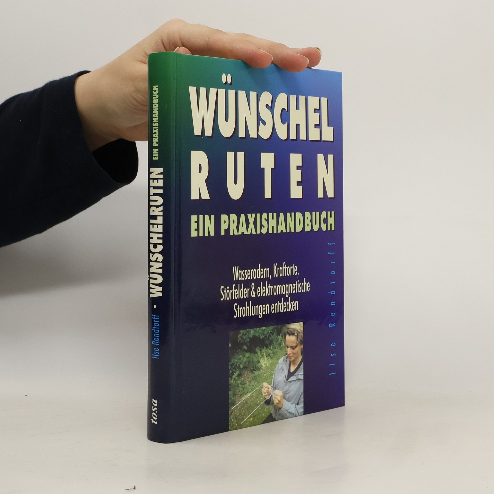 Ilse Rendtorff Wünschelruten