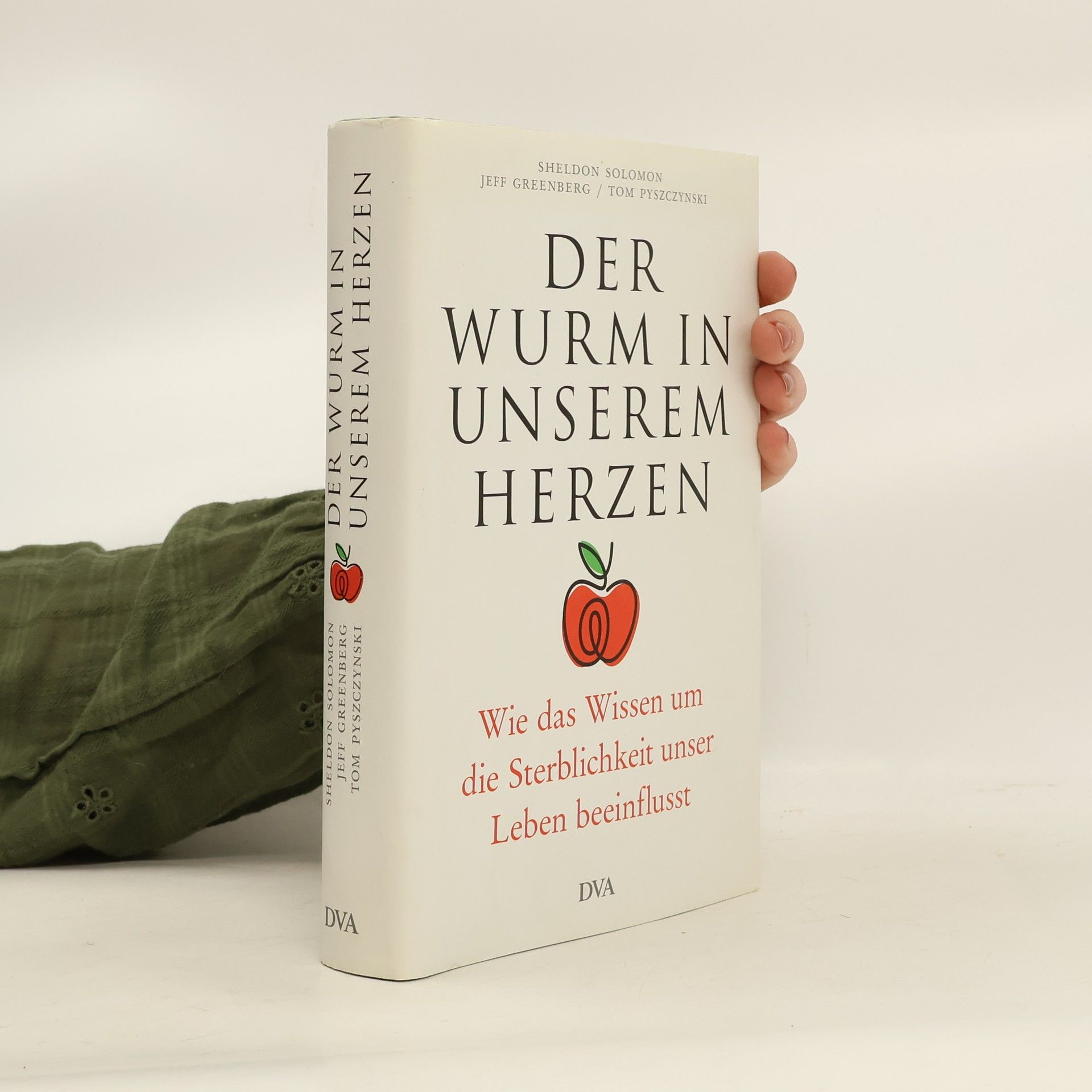 Sheldon Solomon Der Wurm in unserem Herzen