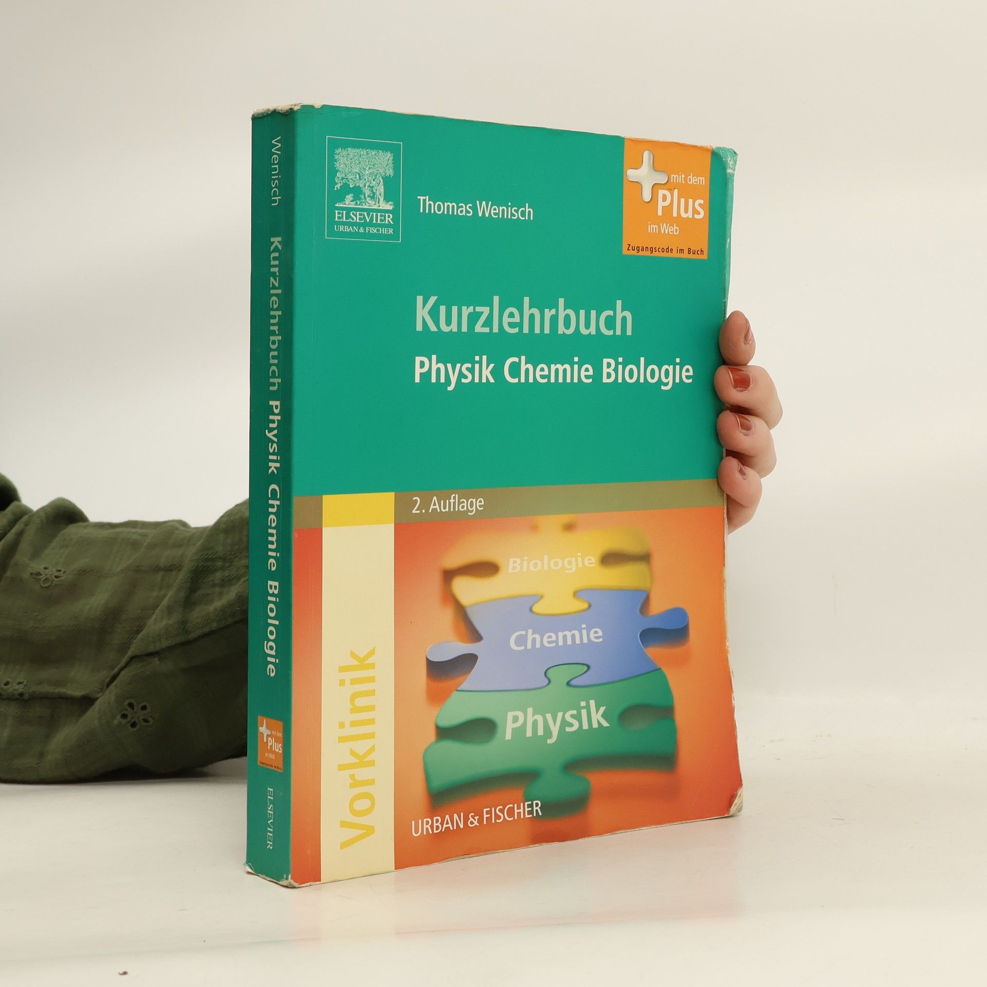 Thomas Wenisch Kurzlehrbuch. Physik, Chemie, Biologie