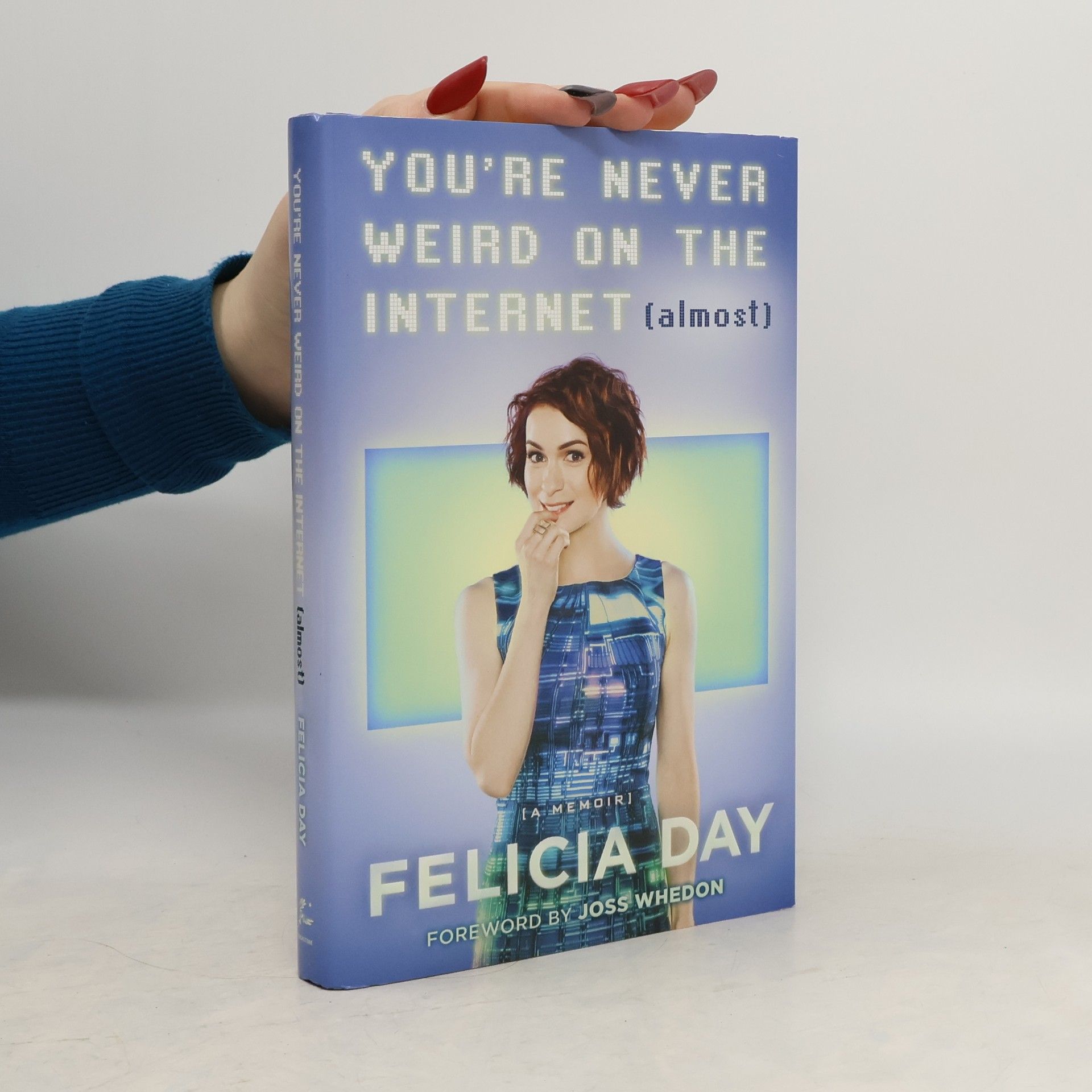 Felicia Day You're Never Weird on the Internet (Almost)