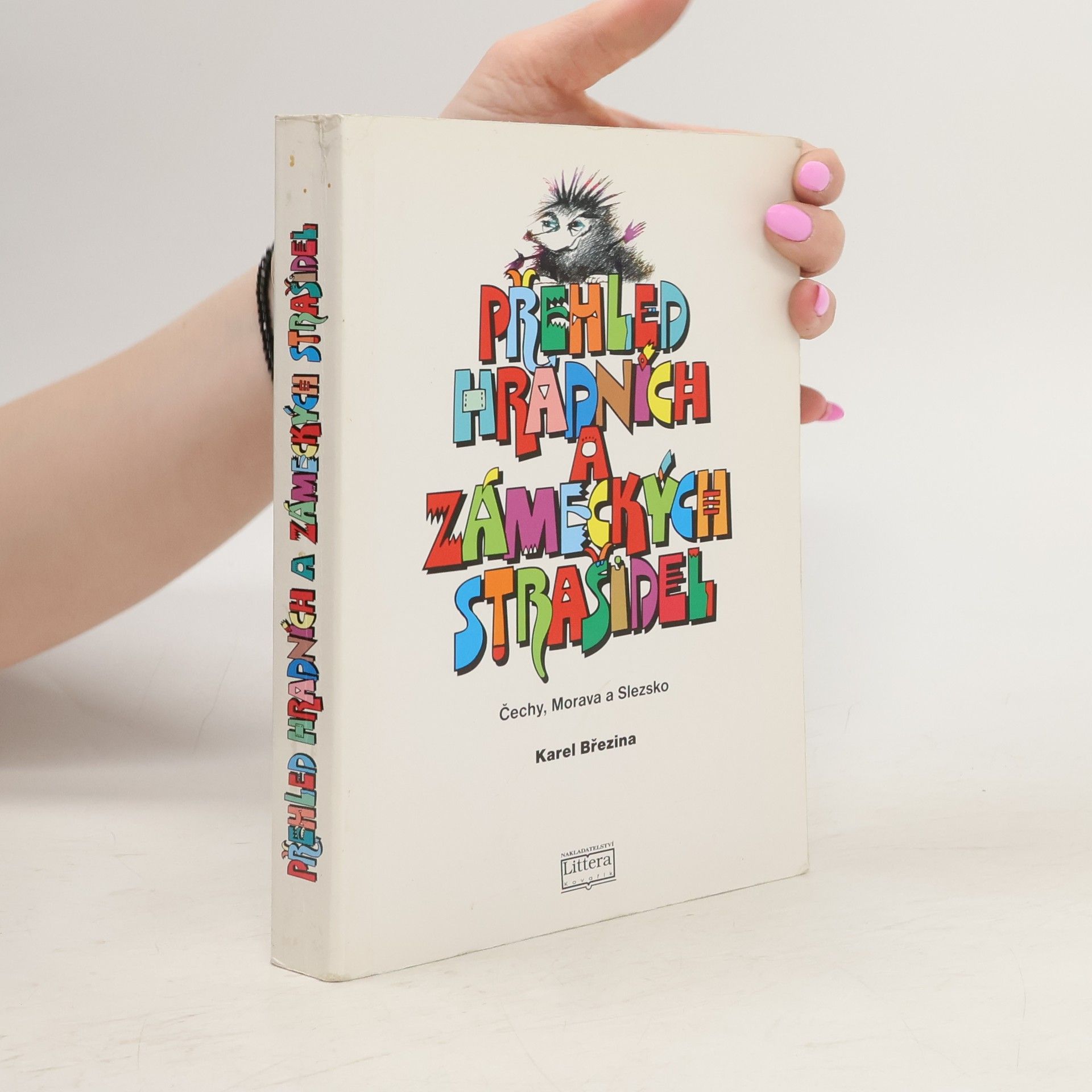 Karel Březina Přehled hradních a zámeckých strašidel