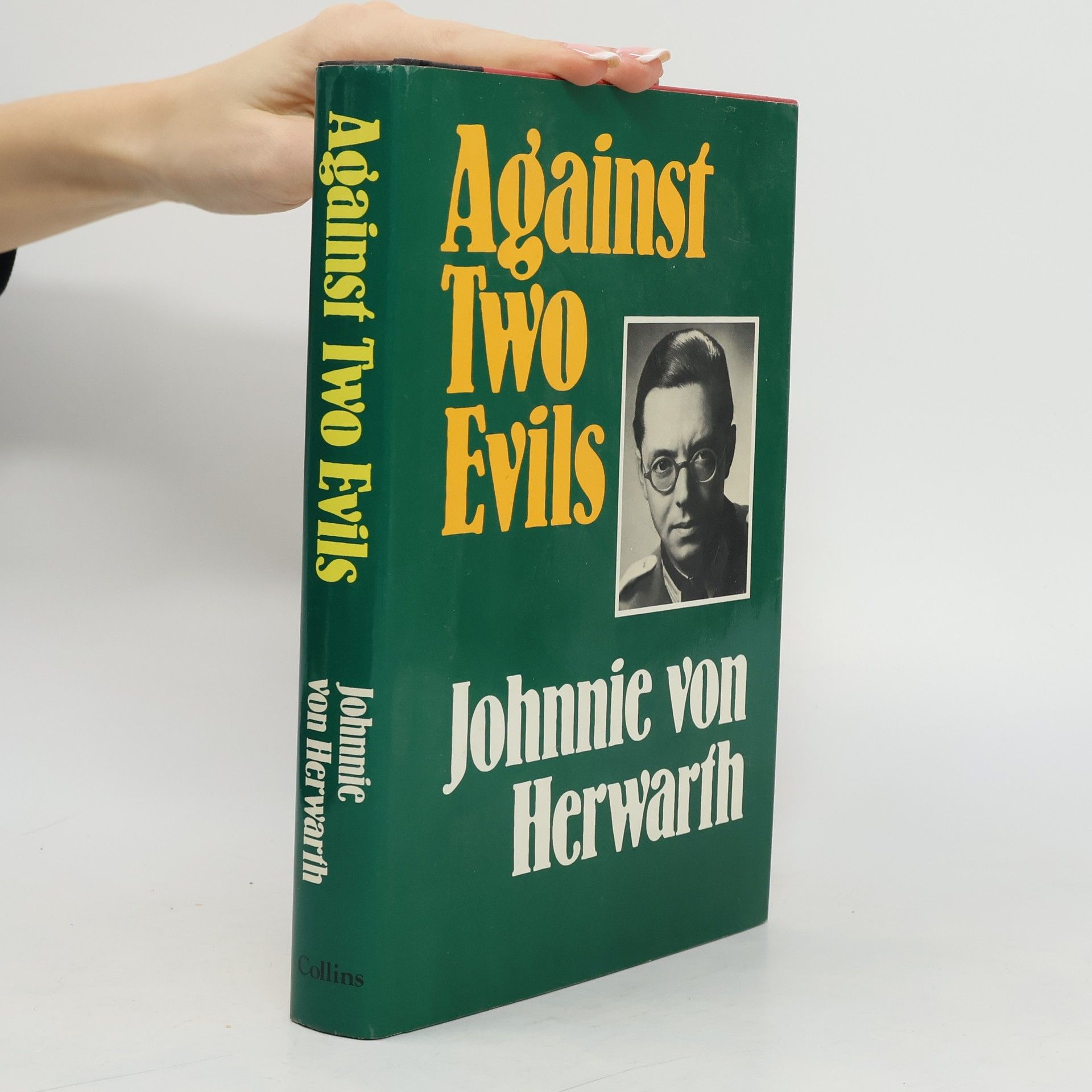 Johnnie von Herwarth Against Two Evils
