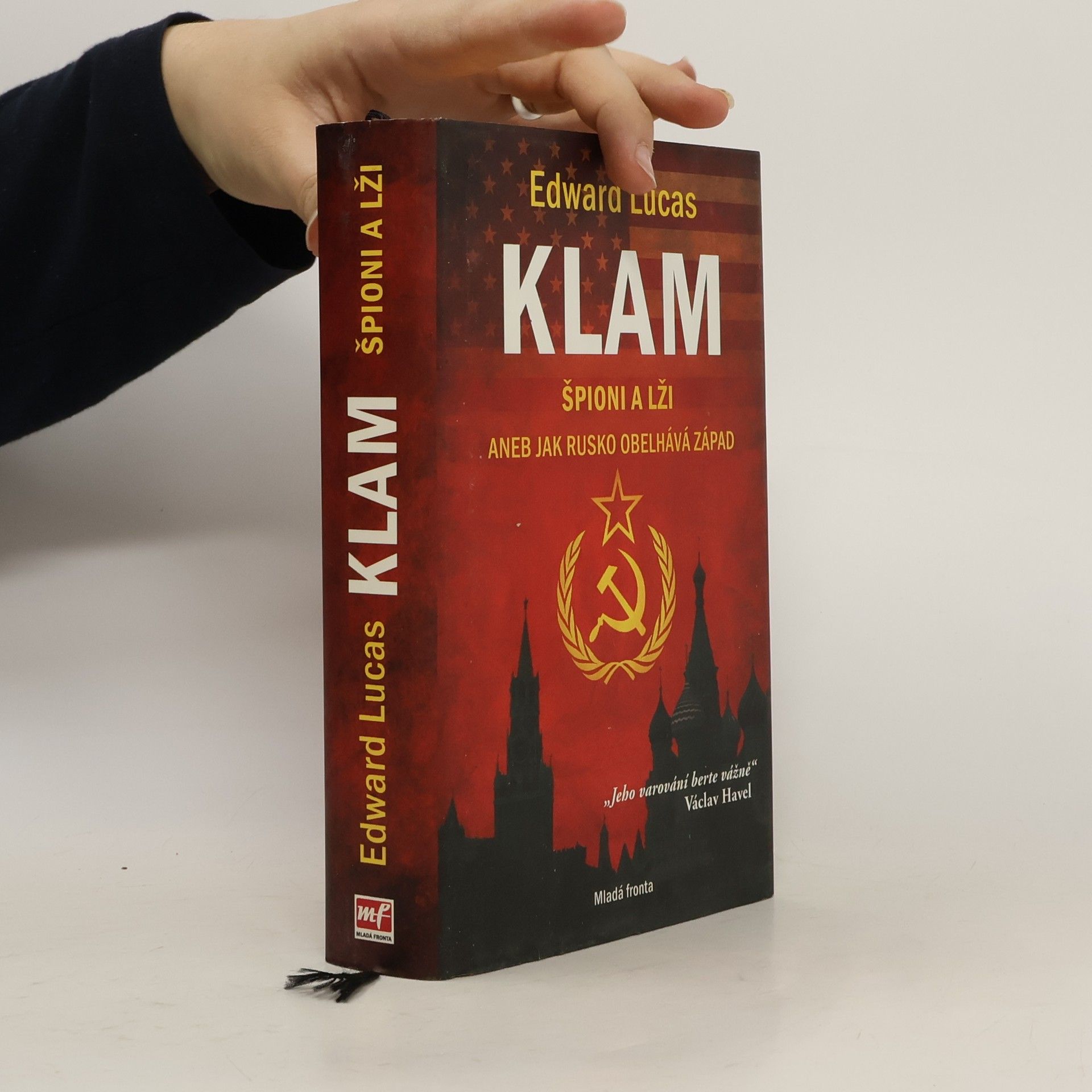 Edward Lukas Klam. Špioni a lži aneb jak Rusko obelhává Západ