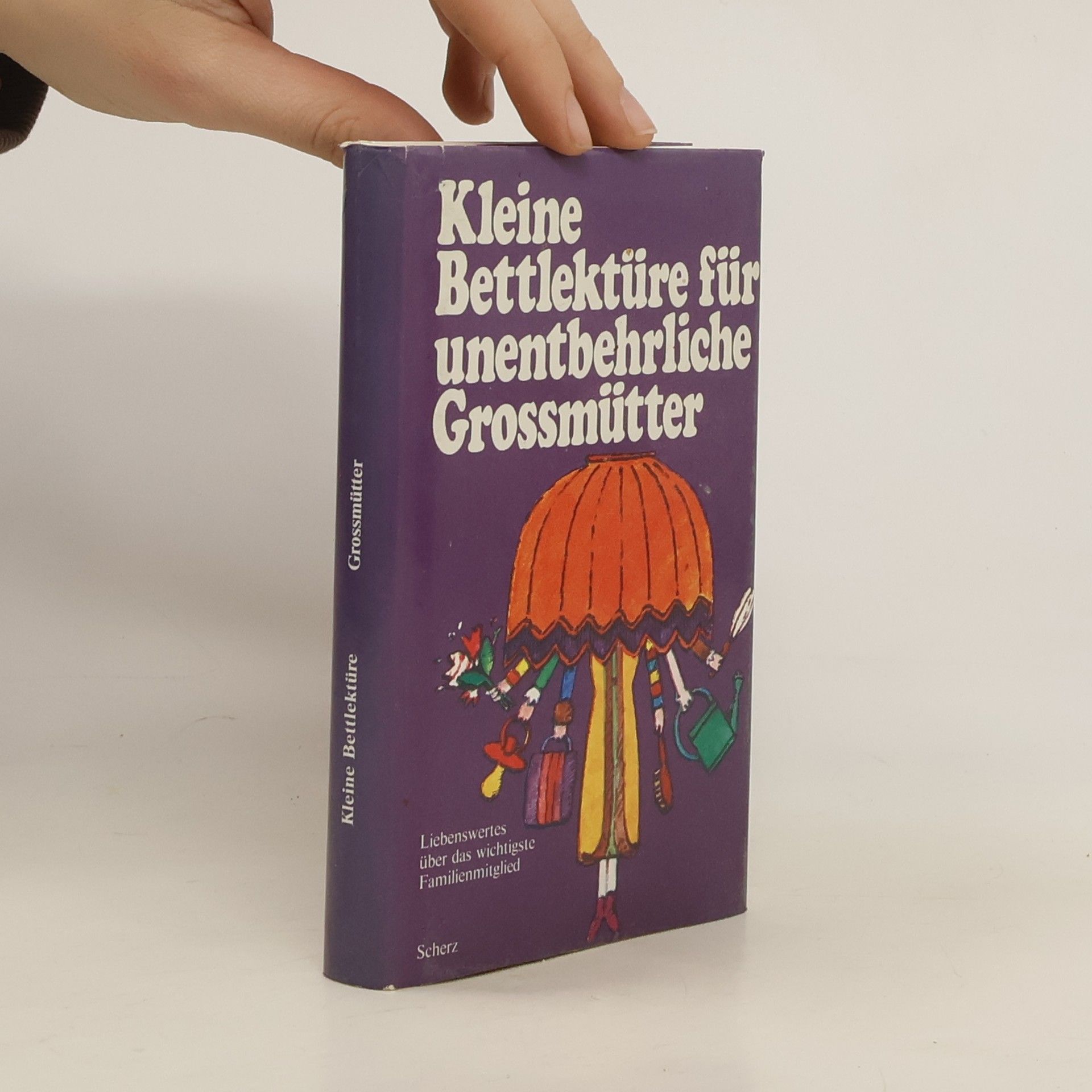 Various authors Kleine Bettlektüre für unentbehrliche Gtossmütter