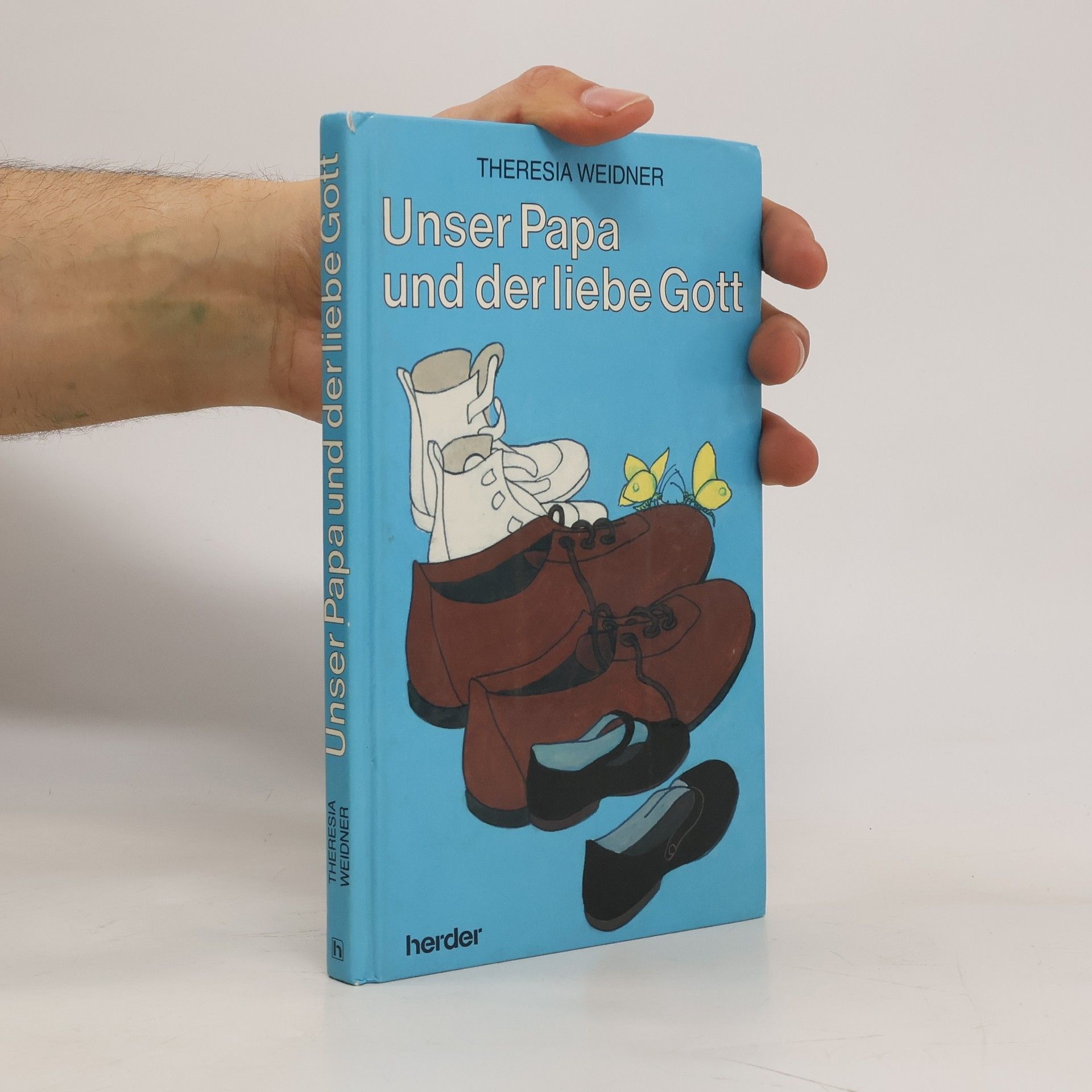 Theresia Weidner Unser Papa und der liebe Gott