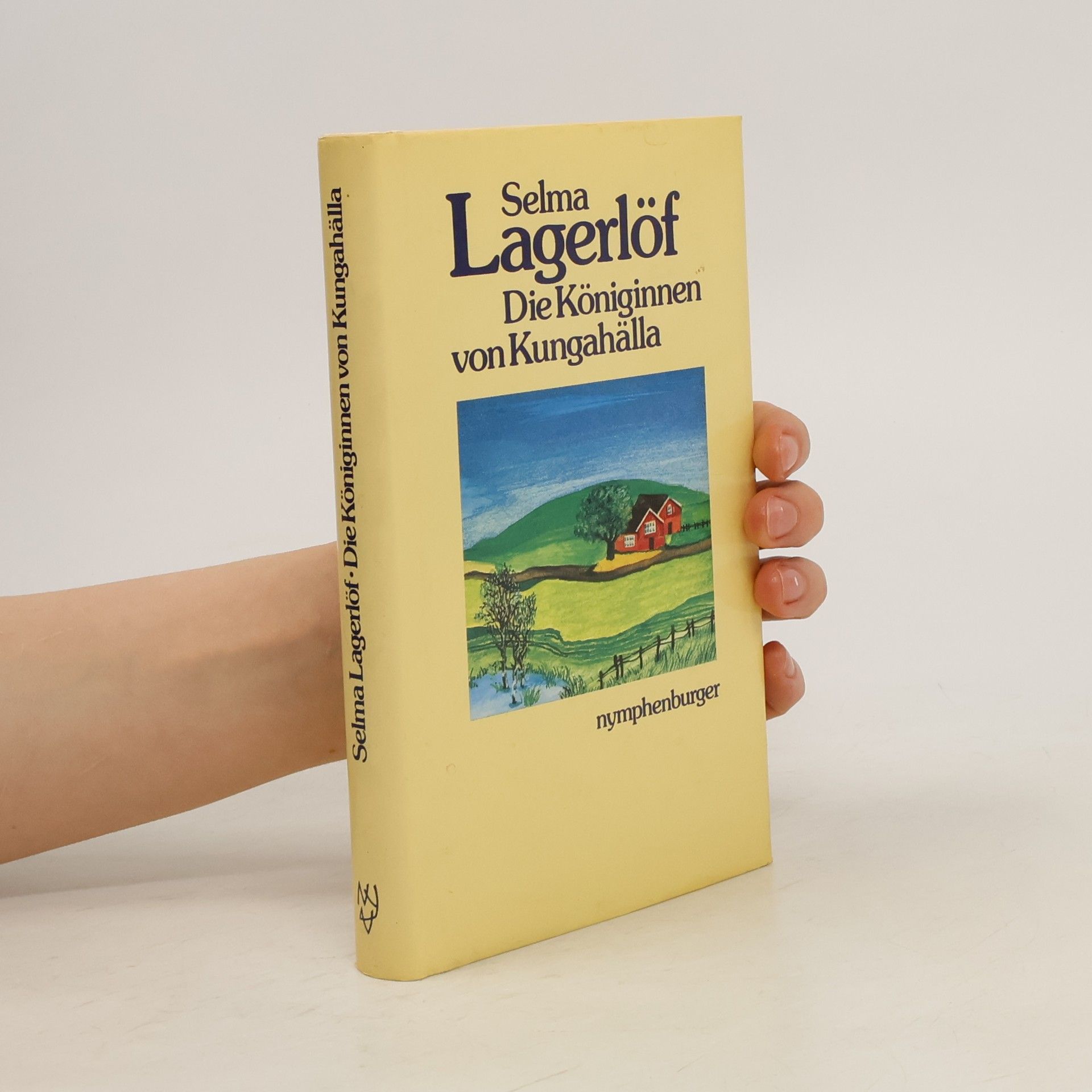 Selma Lagerlöf Die Königinnen von Kungahälla