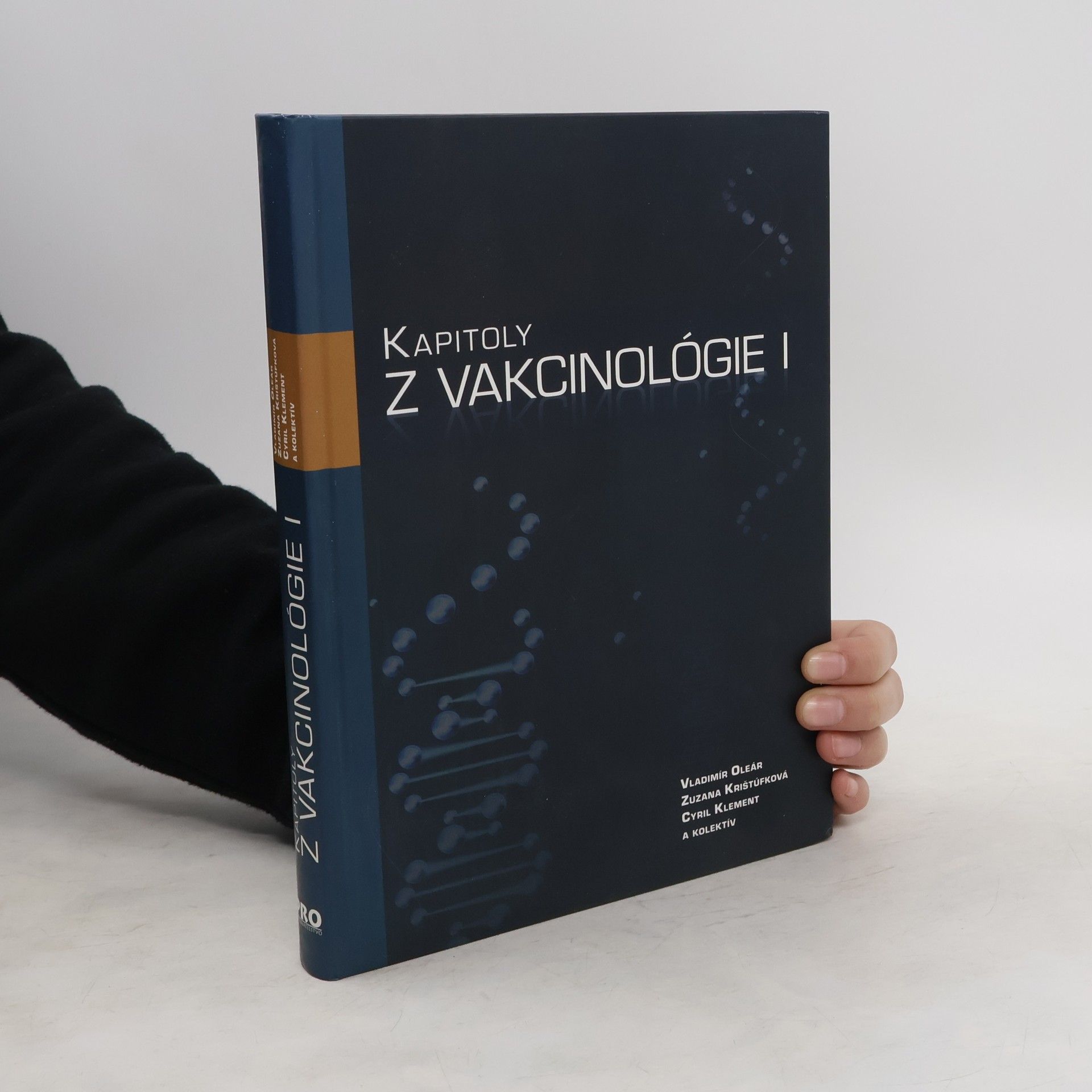 Vladimír Oleár Kapitoly z vakcinológie. I