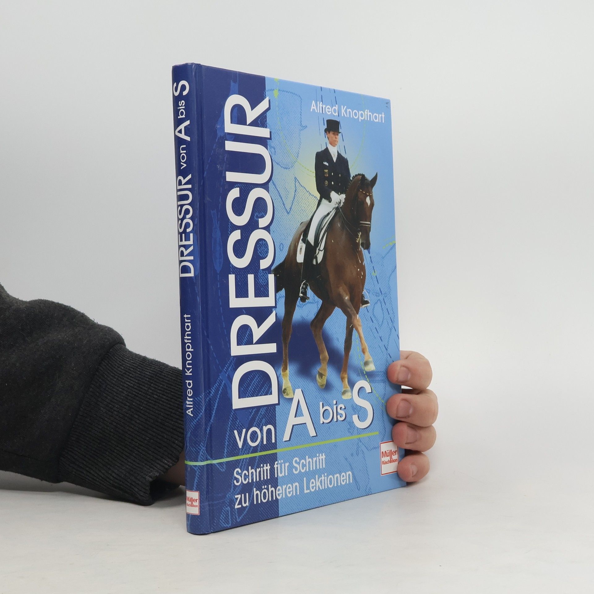 Alfred Knopfhart Dressur von A bis S