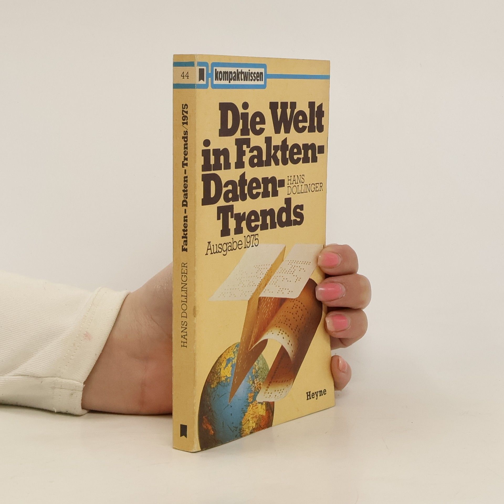 Hans Dollinger Die Welt in Fakten, Daten, Trends