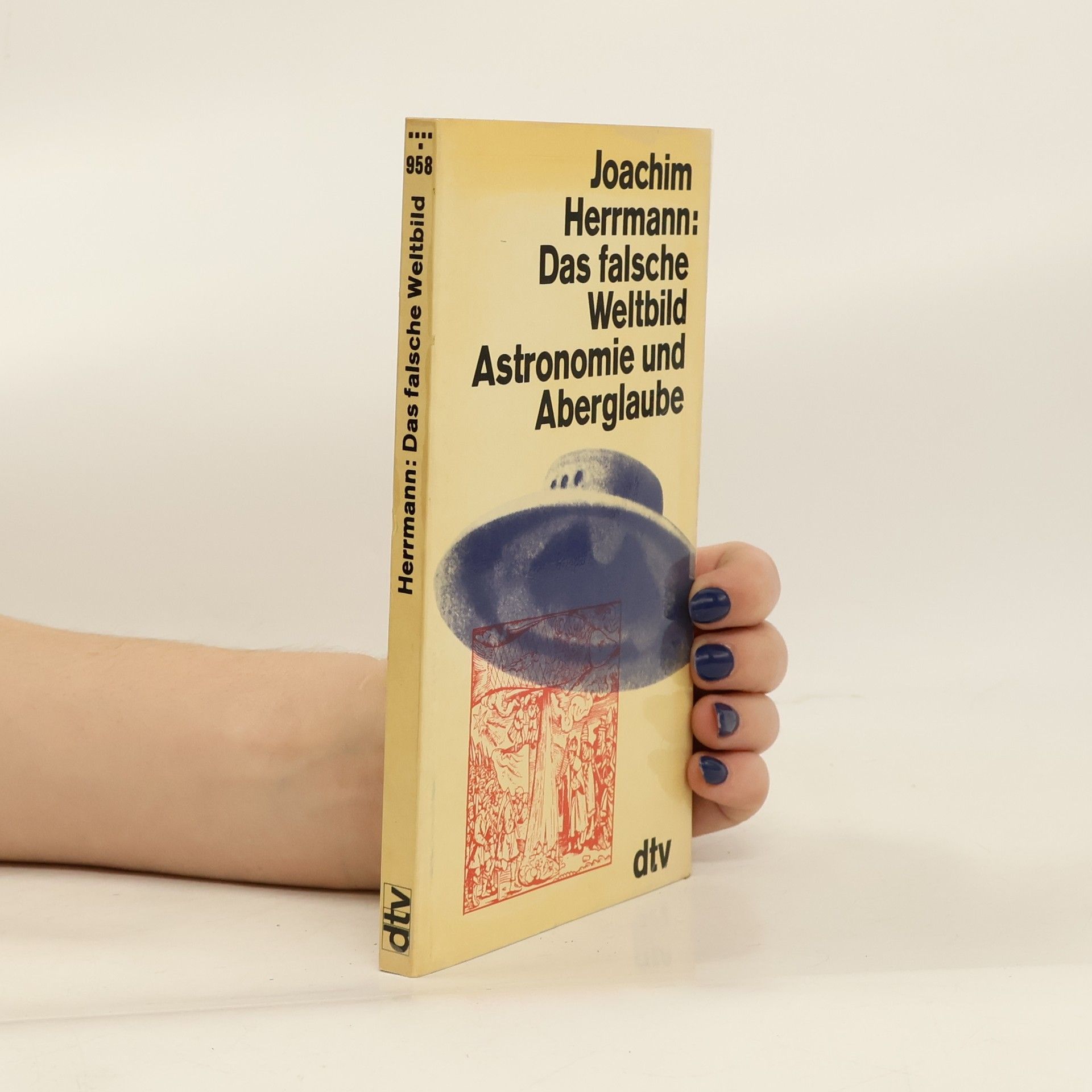 Wolf-Joachim Herrmann Das falsche Weltbild
