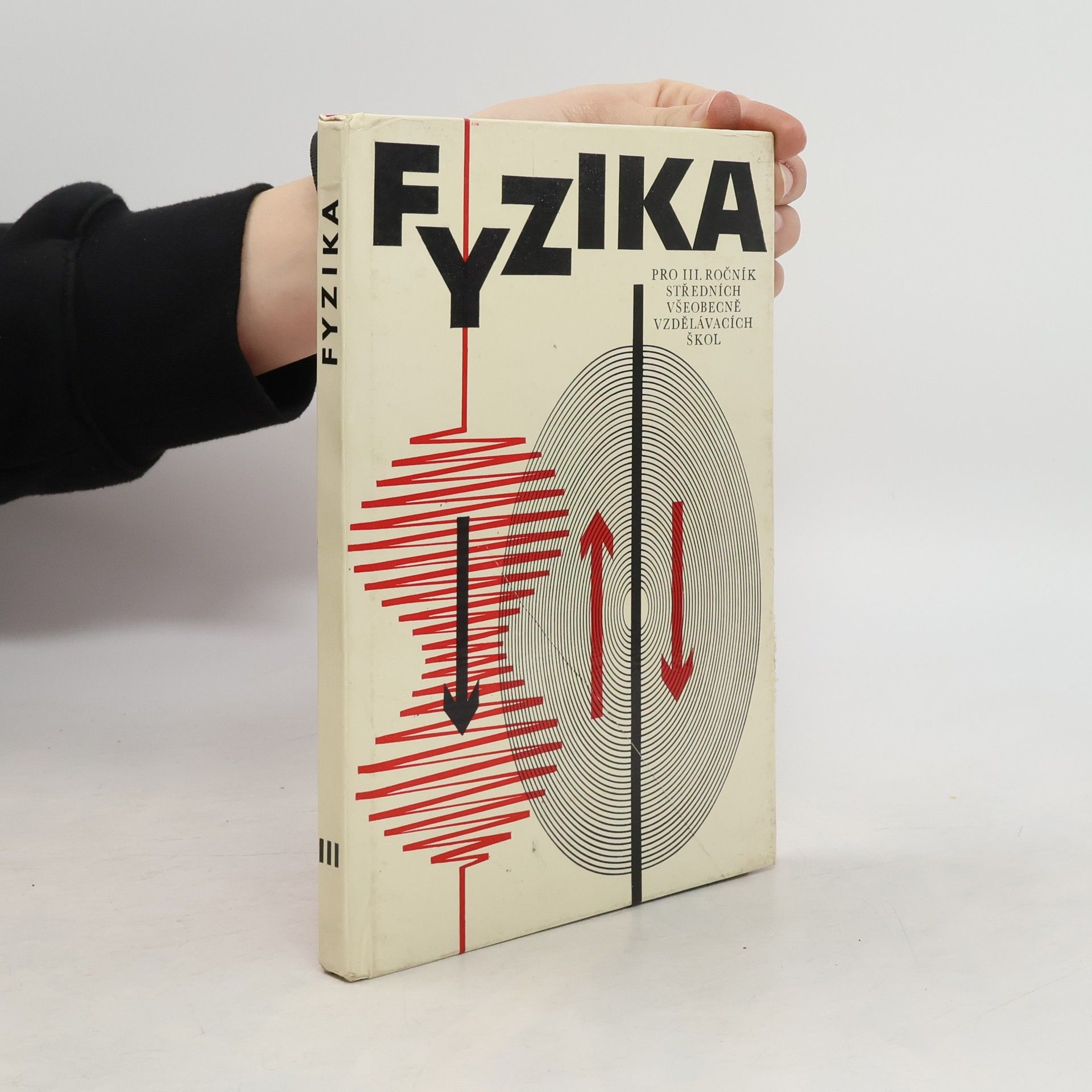 Collectif d'auteurs Fyzika pro III. ročník středních všeobecně vzdělávacích škol