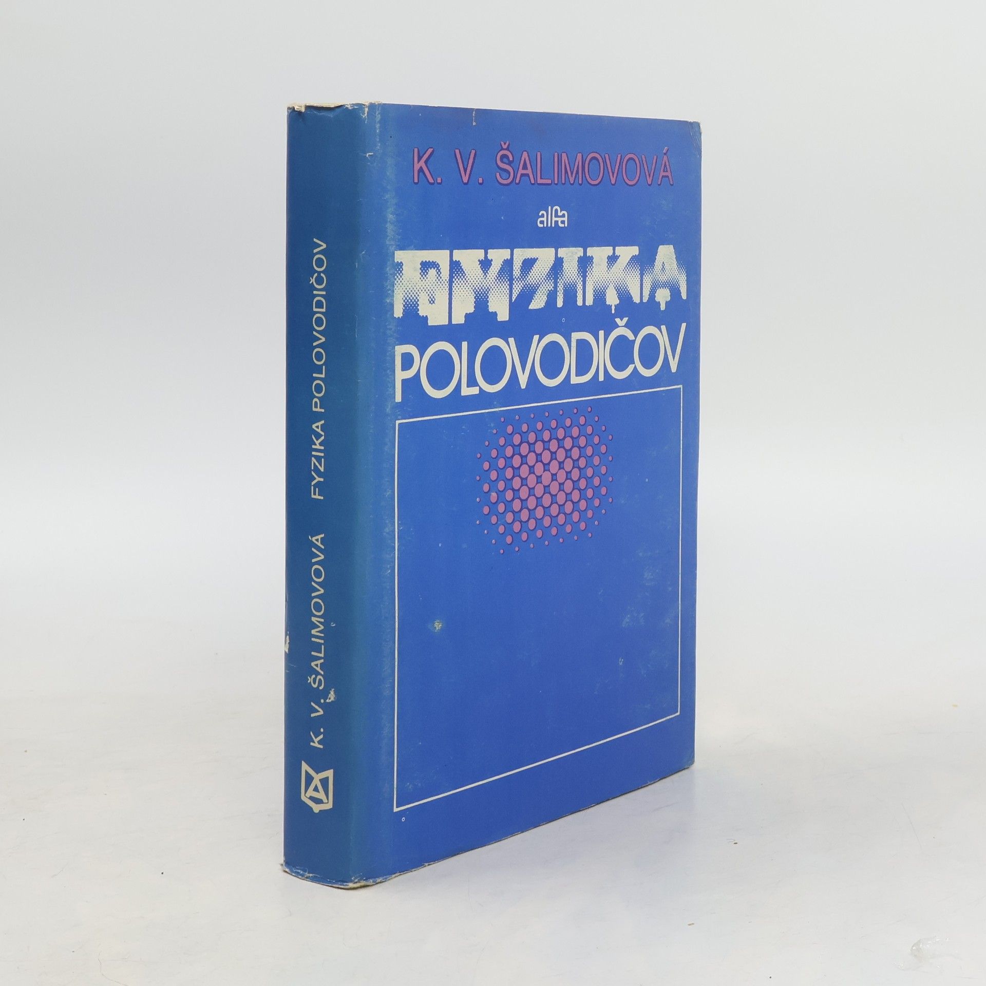 Klavdija Vasilievna Šalimova Fyzika polovodičov