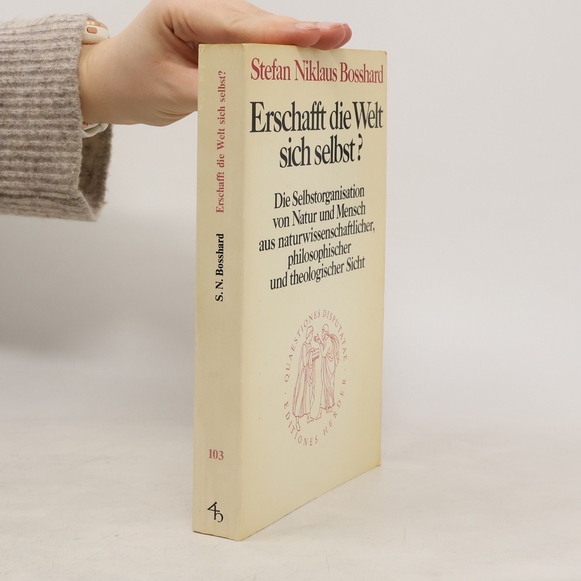 Stefan Niklaus Bosshard Erschafft die Welt sich selbst?